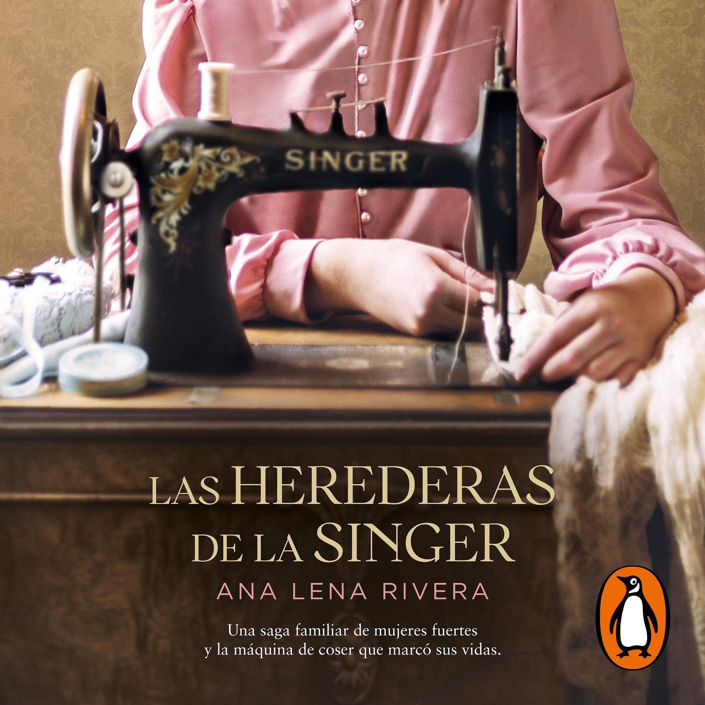 Cover art for Las herederas de la Singer [The Heiresses of the Singer]