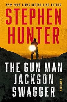 The Gun Man Jackson Swagger The Gun Man Jackson Swagger