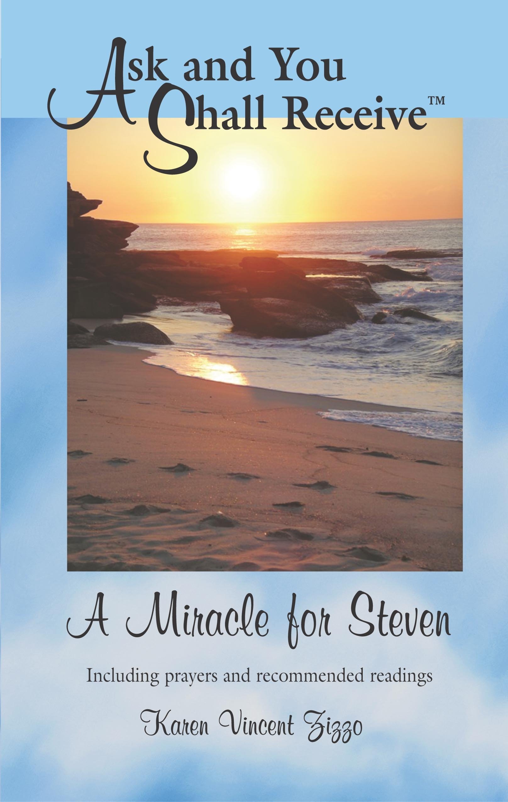 Ask and You Shall Receive Zizzo, Karen V