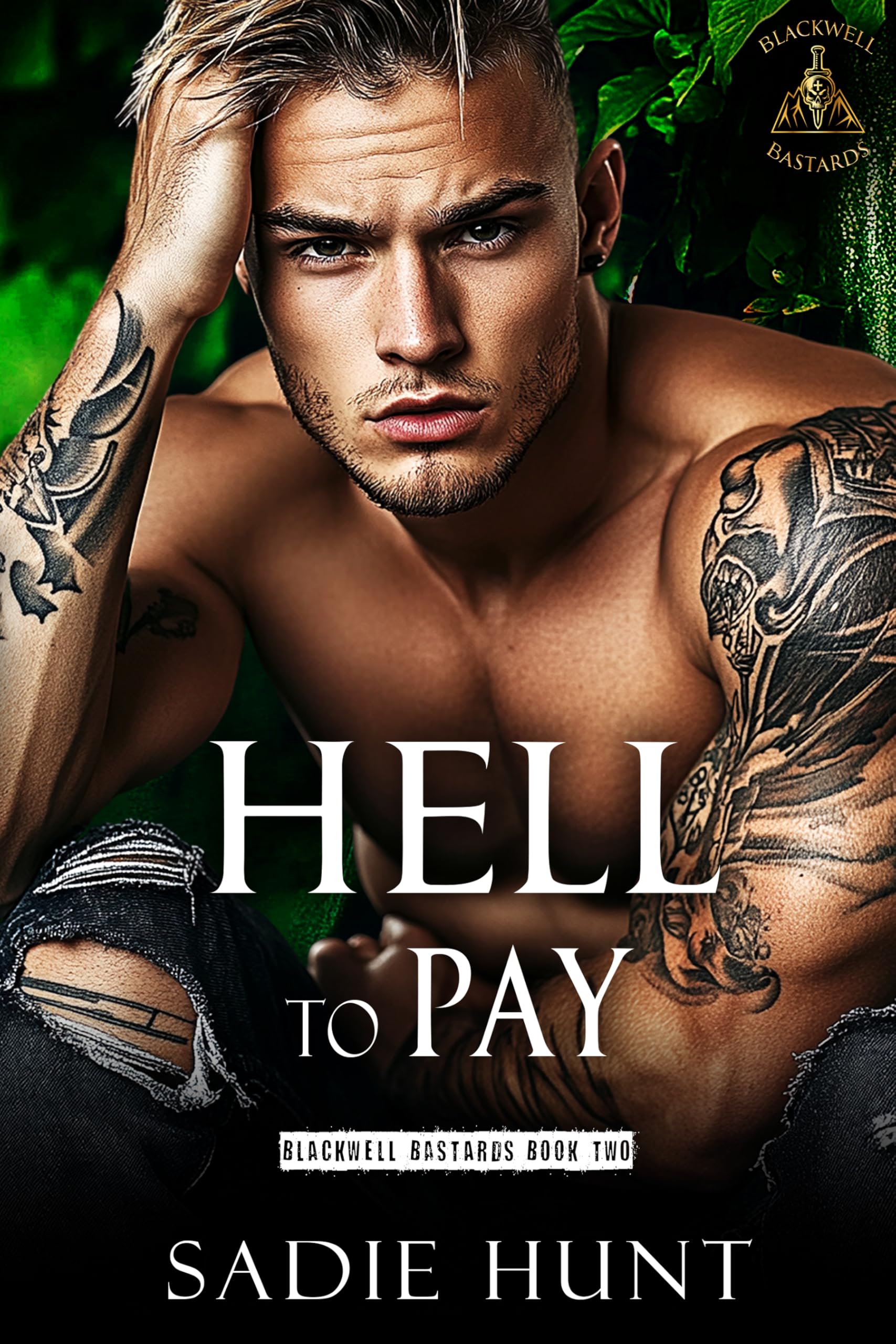 Hell to Pay: A Dark New Adult Why Choose Romance (Blackwell Bastards Book 2)