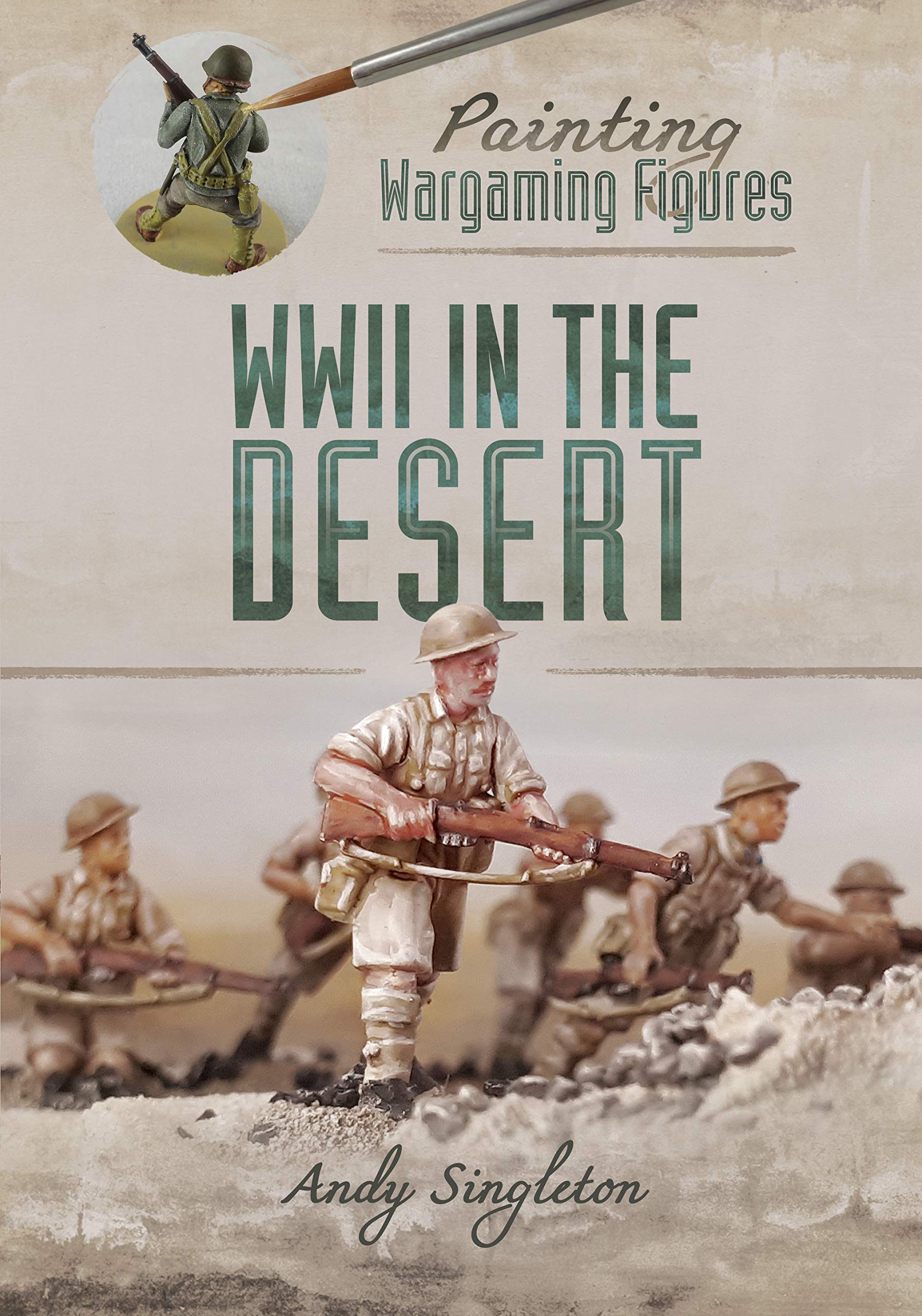 PAINTING WARGAMING FIGURINES: WWII IN THE DESERT