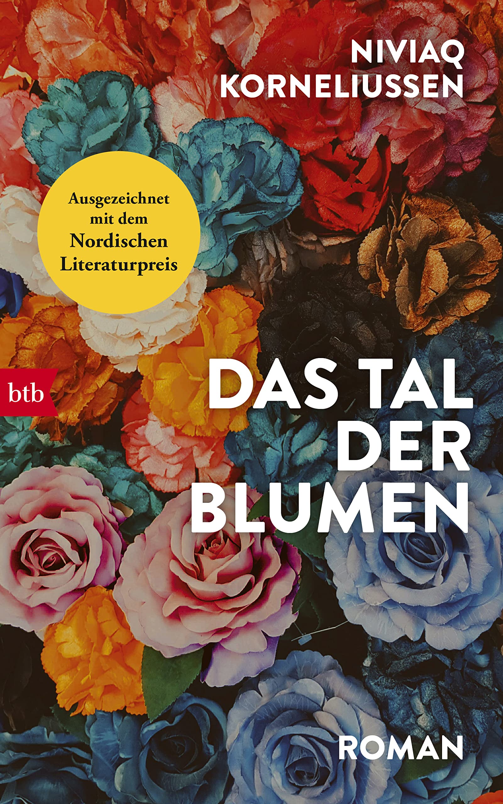Das Tal der Blumen: Roman