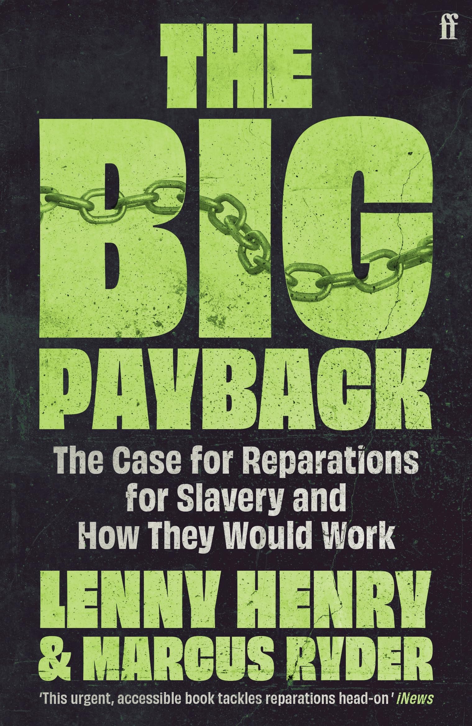The Big Payback: The Case for Reparations for Slavery and How They Would Work