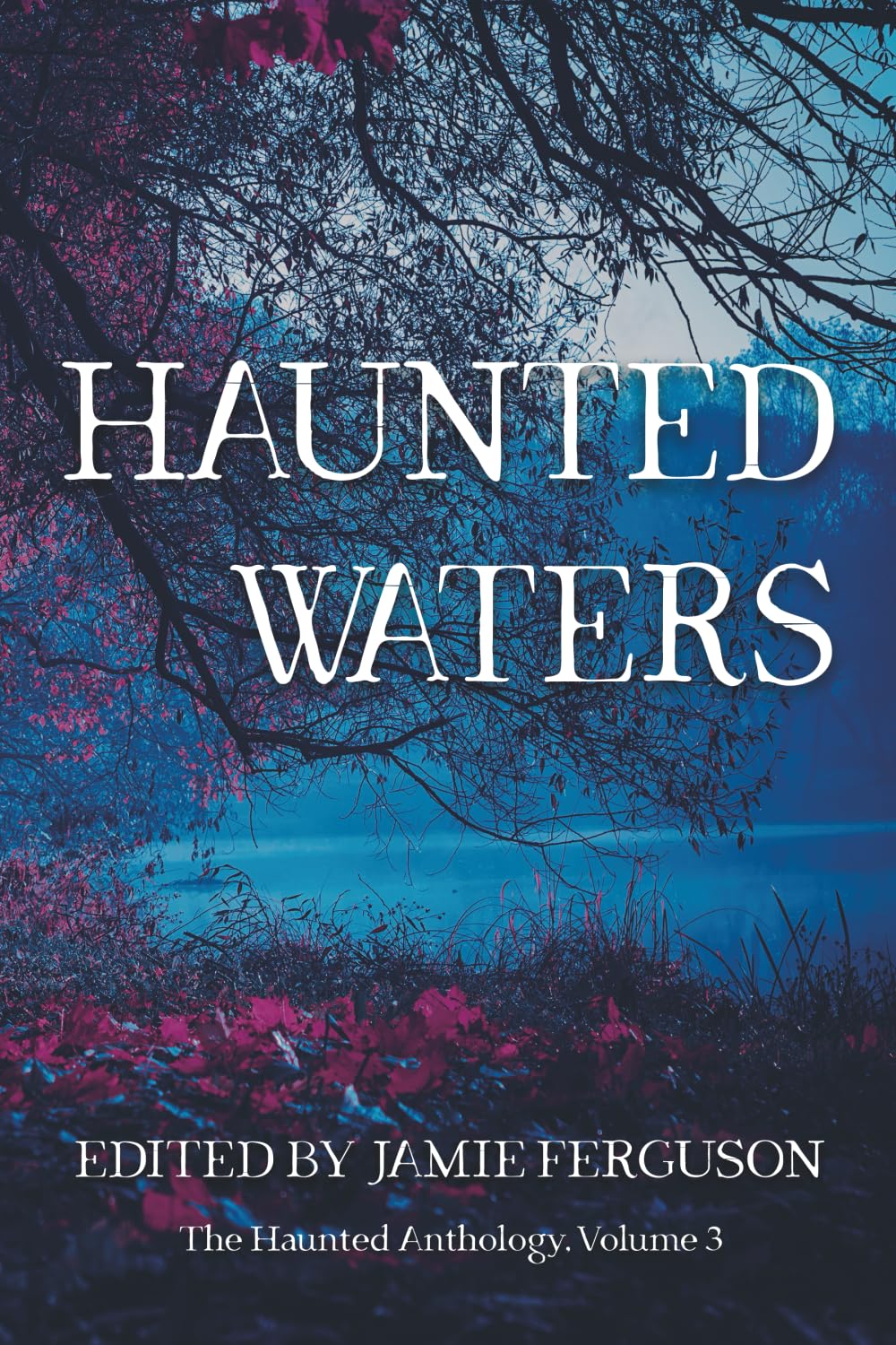 Haunted Waters (The Haunted Anthology)