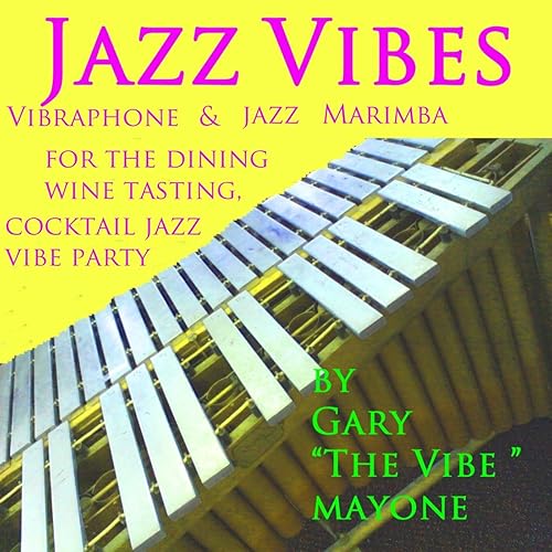 Jazz Vibes, Vibraphone & Jazz Marimba for the Dining Wine Tasting