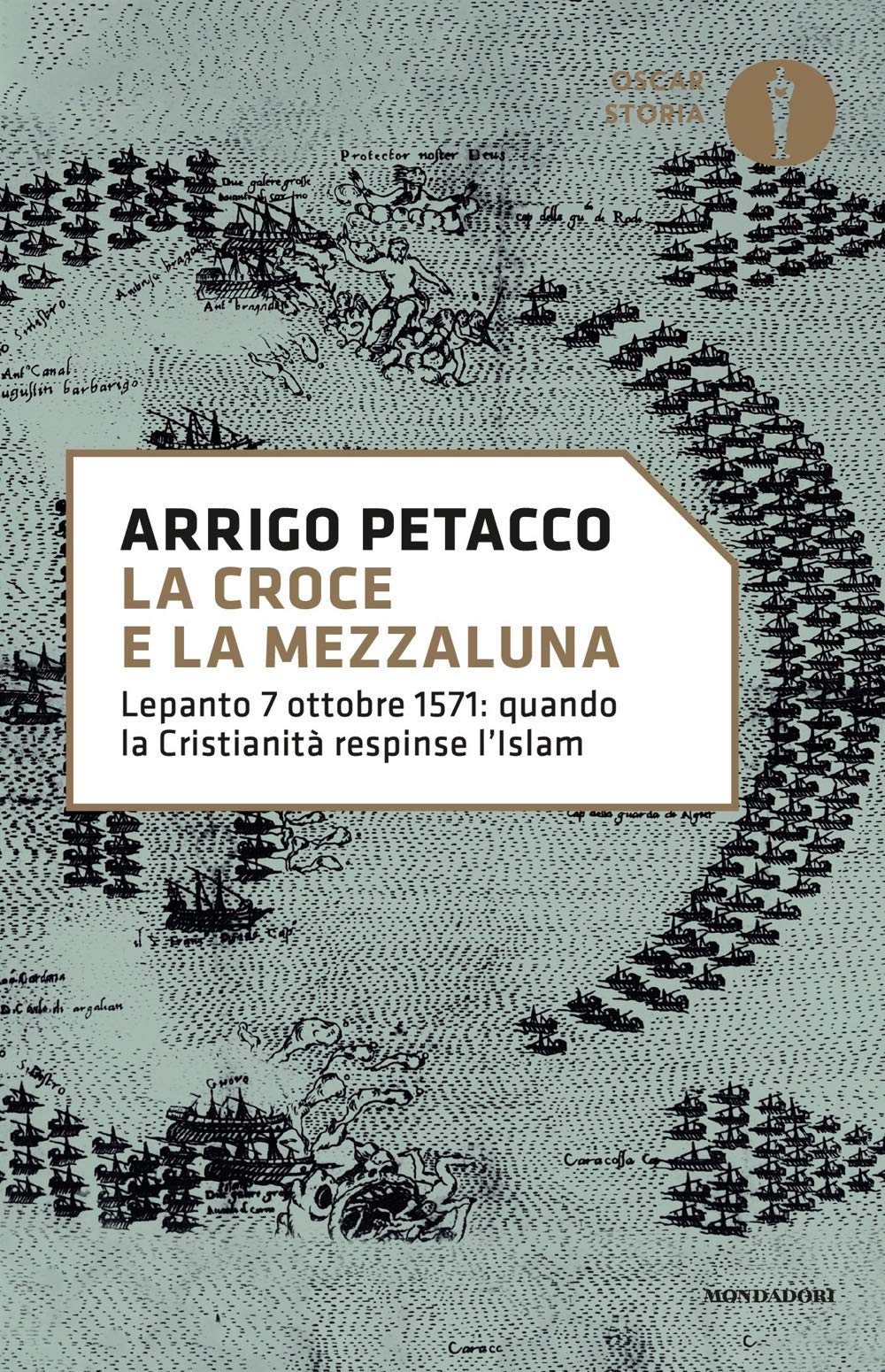 La Croce E La Mezzaluna. Lepanto 7 Ottobre 1571: Quando La Cristianità Respinse L'islam - 4
