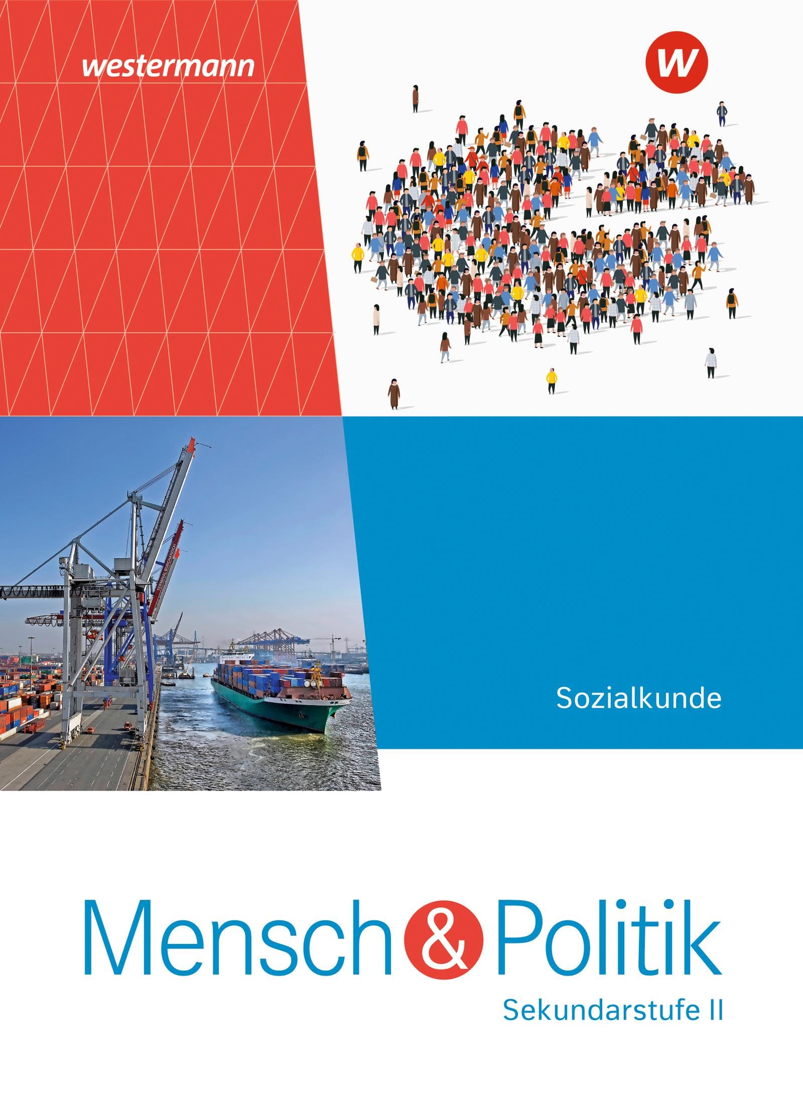 Mensch und Politik SII - Ausgabe 2023: Gesamtband: Sekundarstufe 2 - Ausgabe 2023
