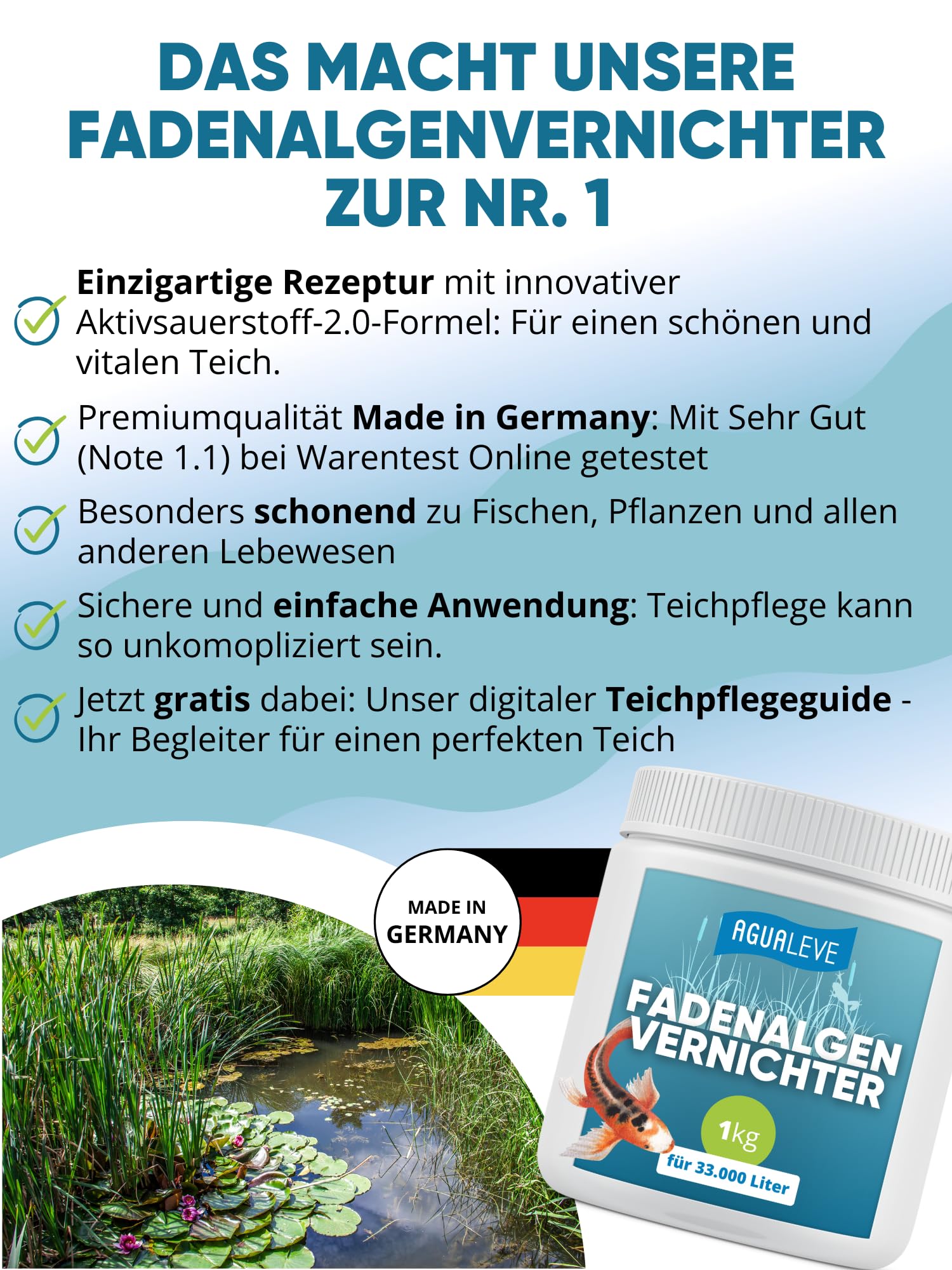 AGUALEVE® Fadenalgenvernichter 1kg *NEU* | extrem effektiv gegen Fadenalgen Dank innovativer Aktivsauerstoff-2.0-Formel | Fisch-, Garten- & Schwimmteiche | Made in Germany | für 33.000l Teichwasser
