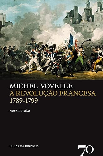A Revolução Francesa - 1789-1799