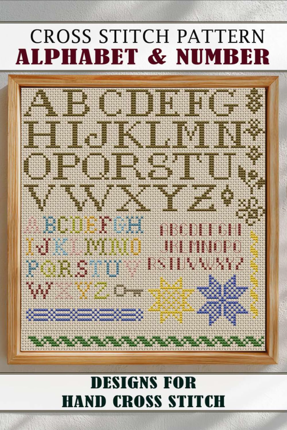 Cross stitch patterns Alphabet & Number: Easy Designs for Hand Cross Stitch: Easy Designs for Hand Cross Stitch
