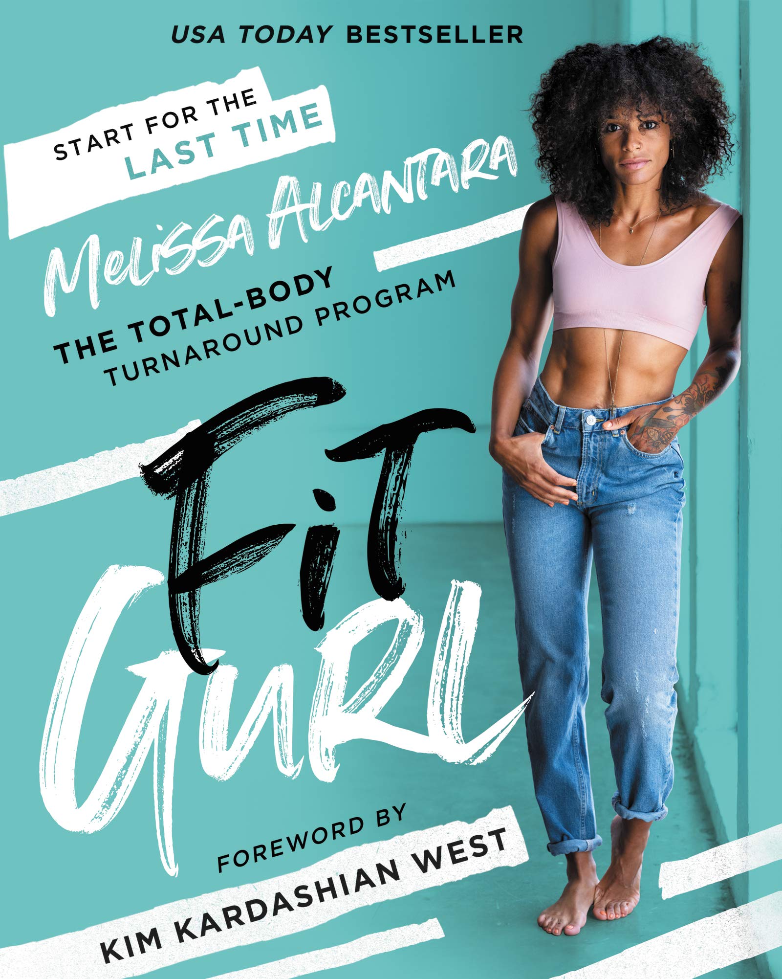 Fit Gurl The TotalBody Turnaround Program Alcantara, Melissa