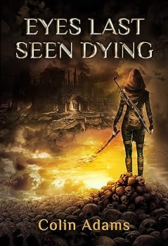 Eyes Last Seen Dying