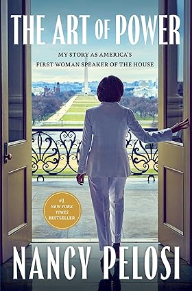 The Art of Power: My Story as America's First Woman Speaker of the House-Wow! eBook