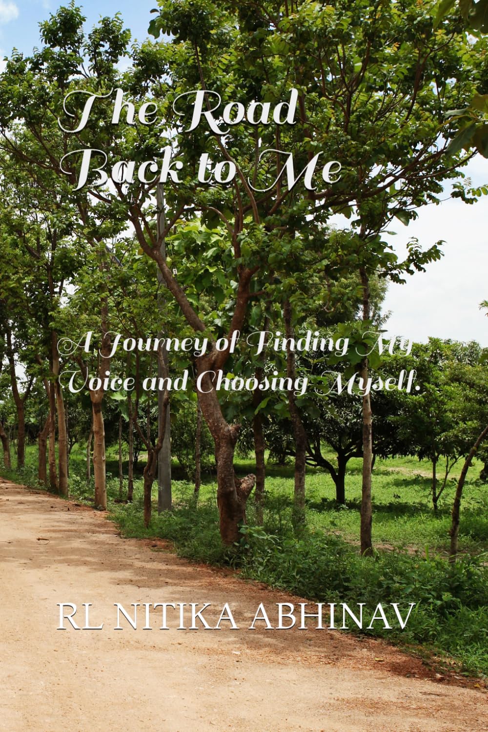 The Road Back to Me: Journey of Finding My Voice and Choosing Myself (Invisible Healing Series)