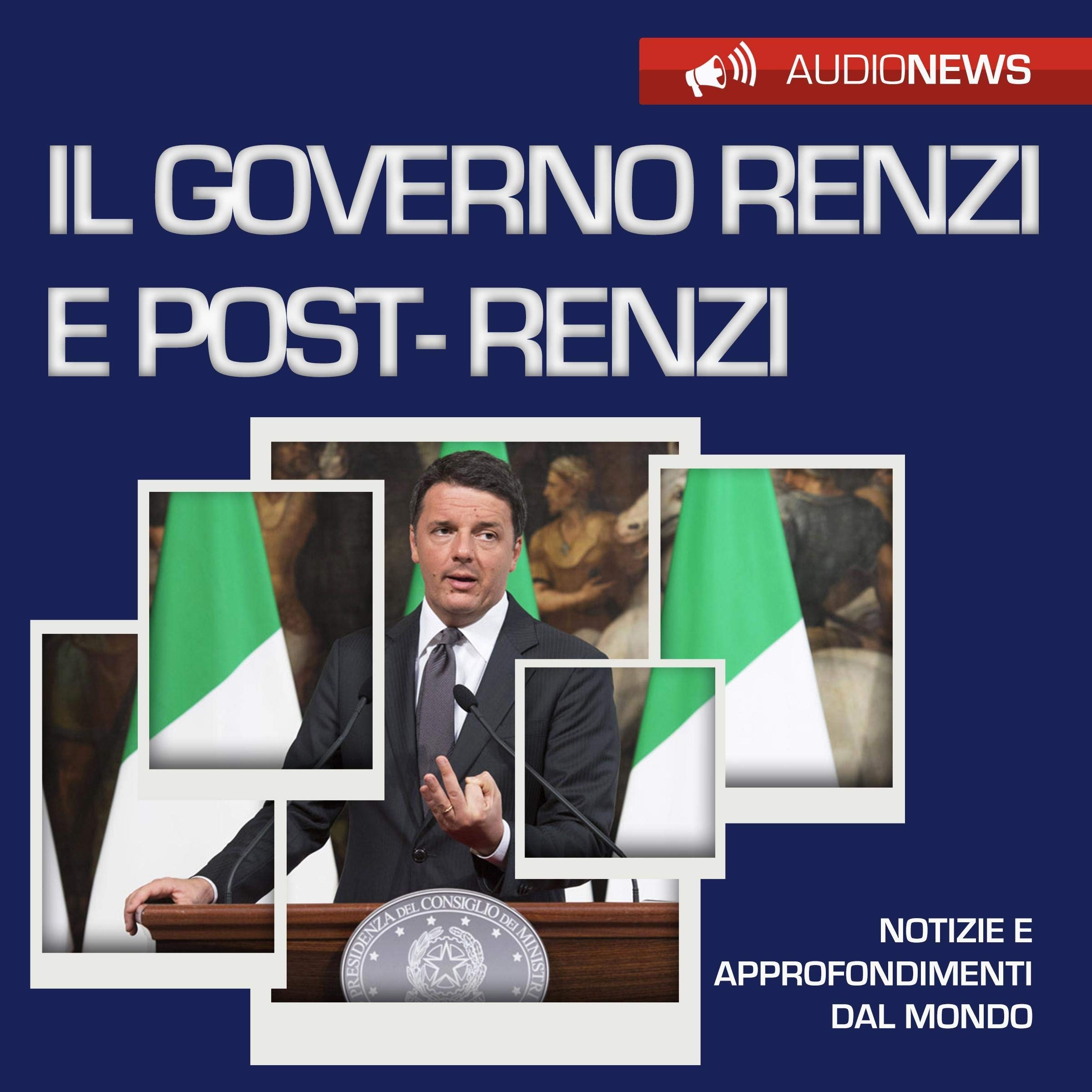 Il governo Renzi e post-Renzi