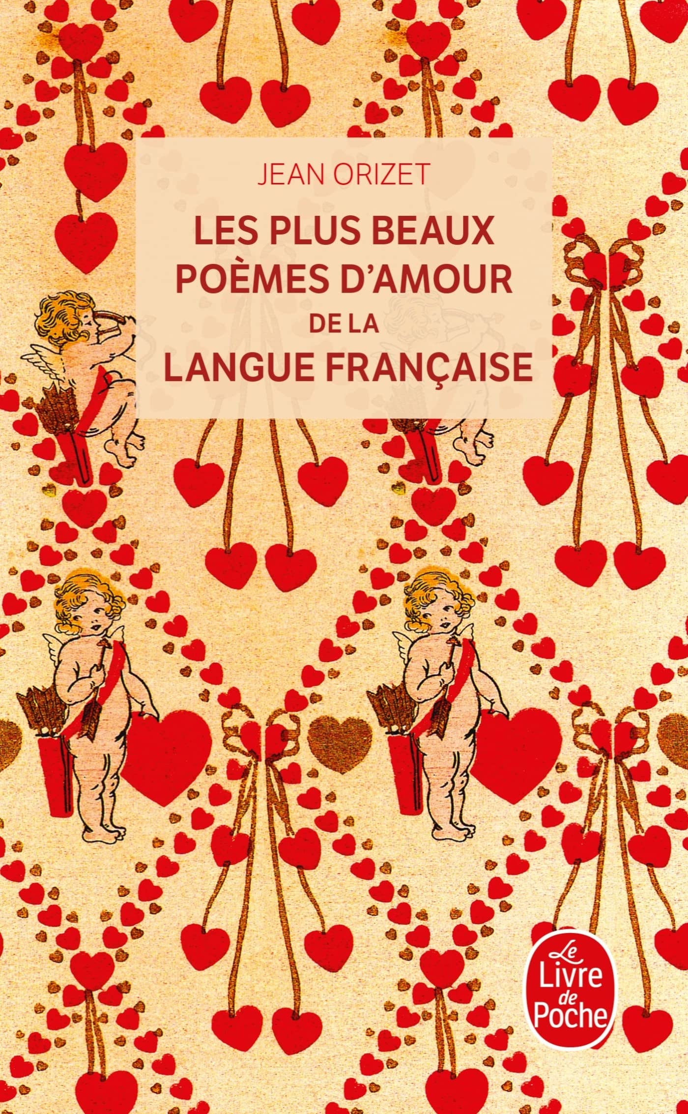 Les Plus Beaux Poemes Amour Langue Francaise (French Edition) [Pocket Book] Orizet