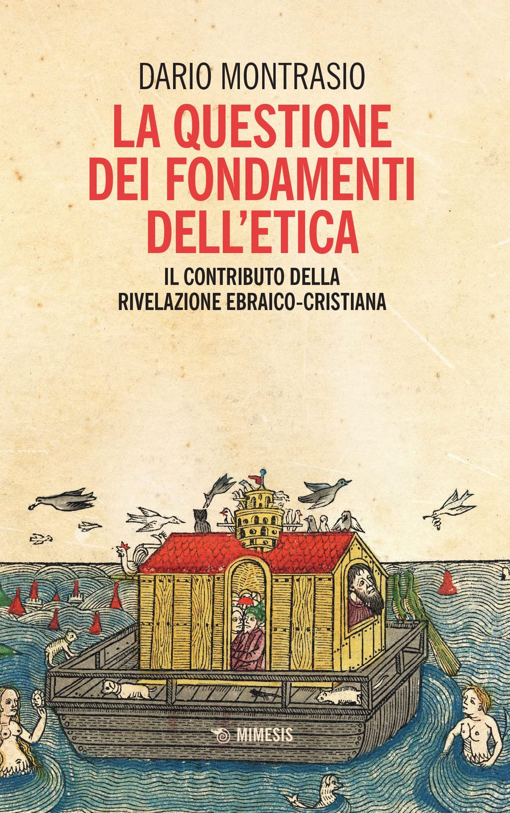 La Questione Dei Fondamenti Dell'etica. Il Contributo Della Rivelazione Ebraico-Cristiana - 4
