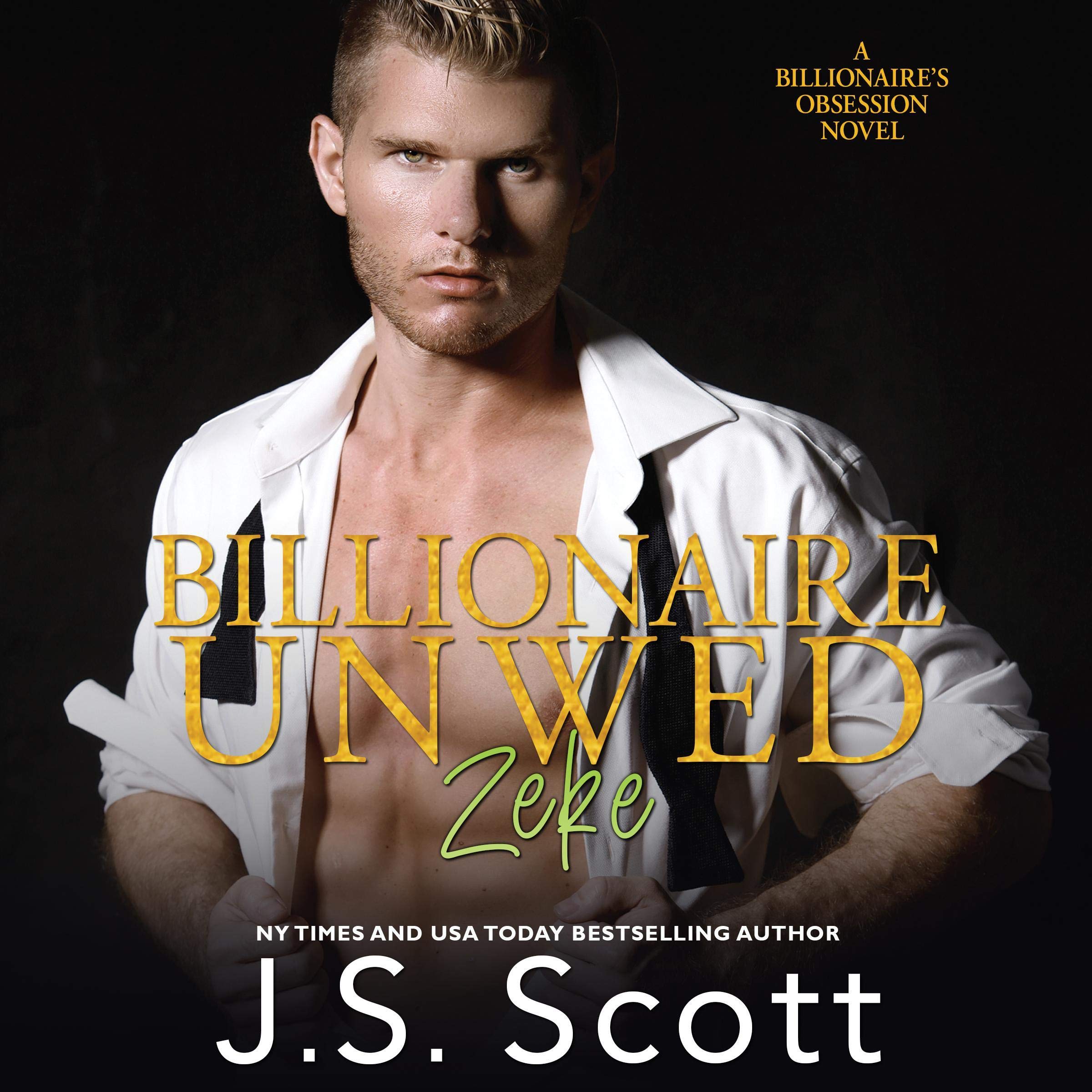 Billionaire Unwed - Zeke