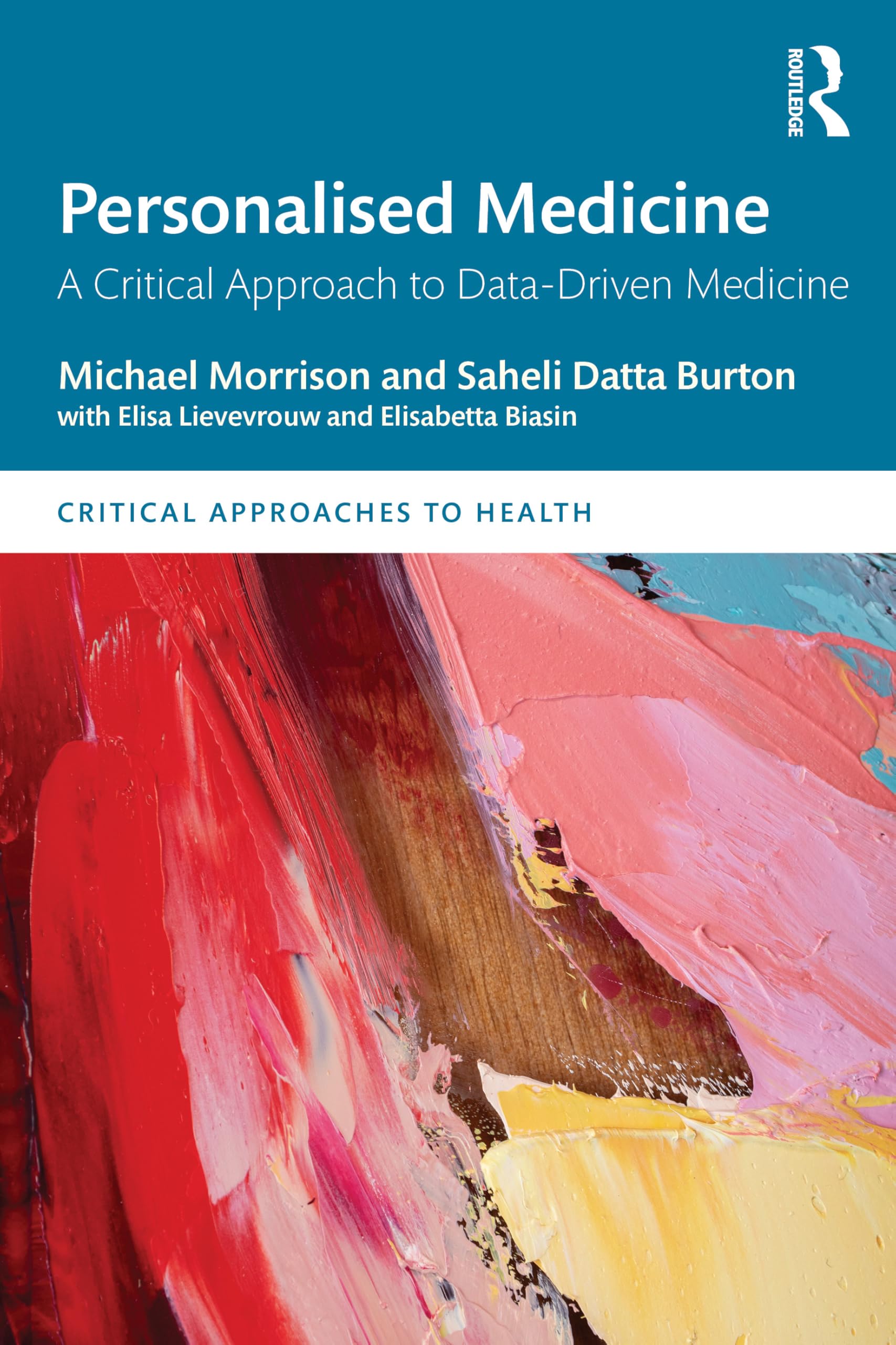 Personalised Medicine: A Critical Approach to Data-Driven Medicine (Critical Approaches to Health)