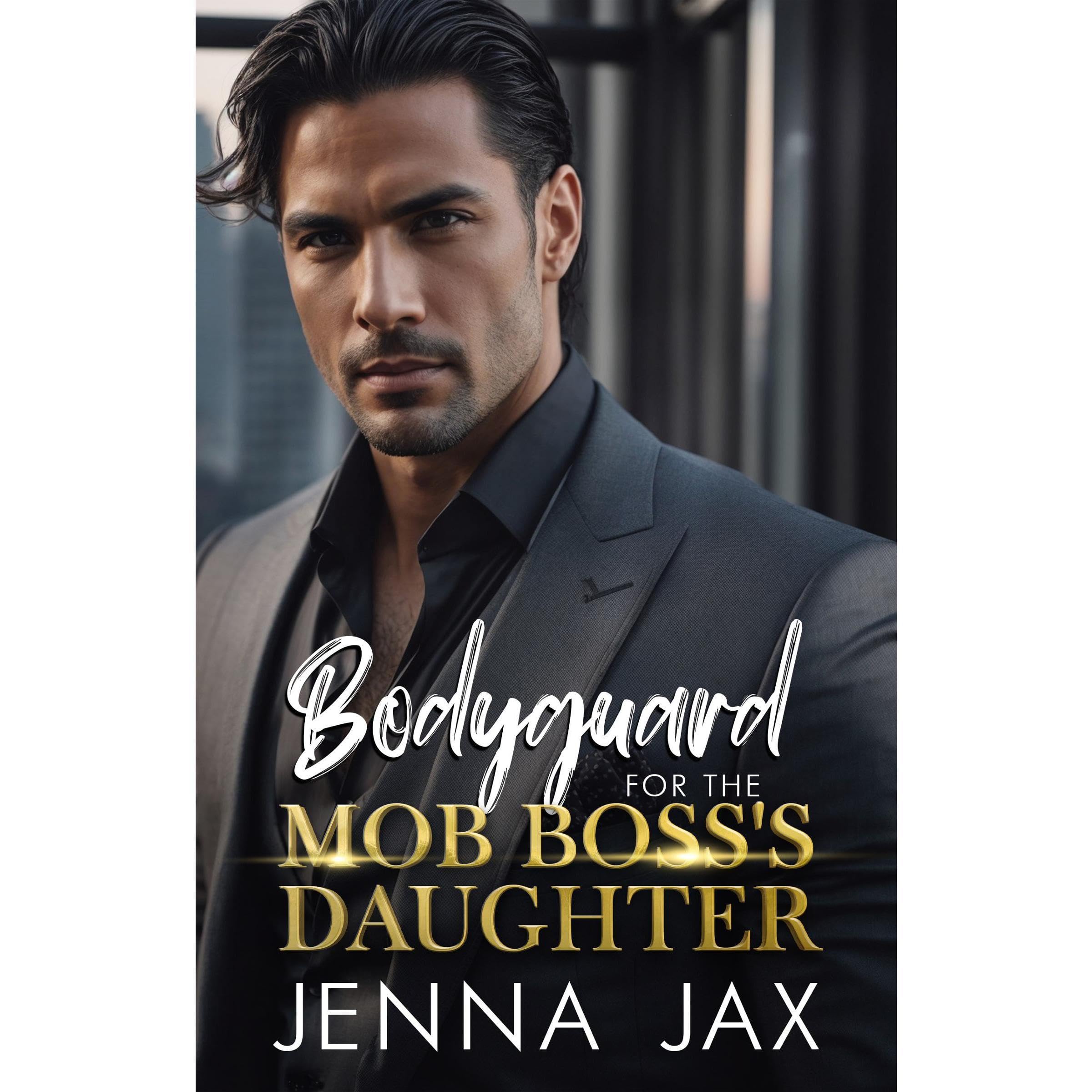 Bodyguard for the Mob Boss's Daughter