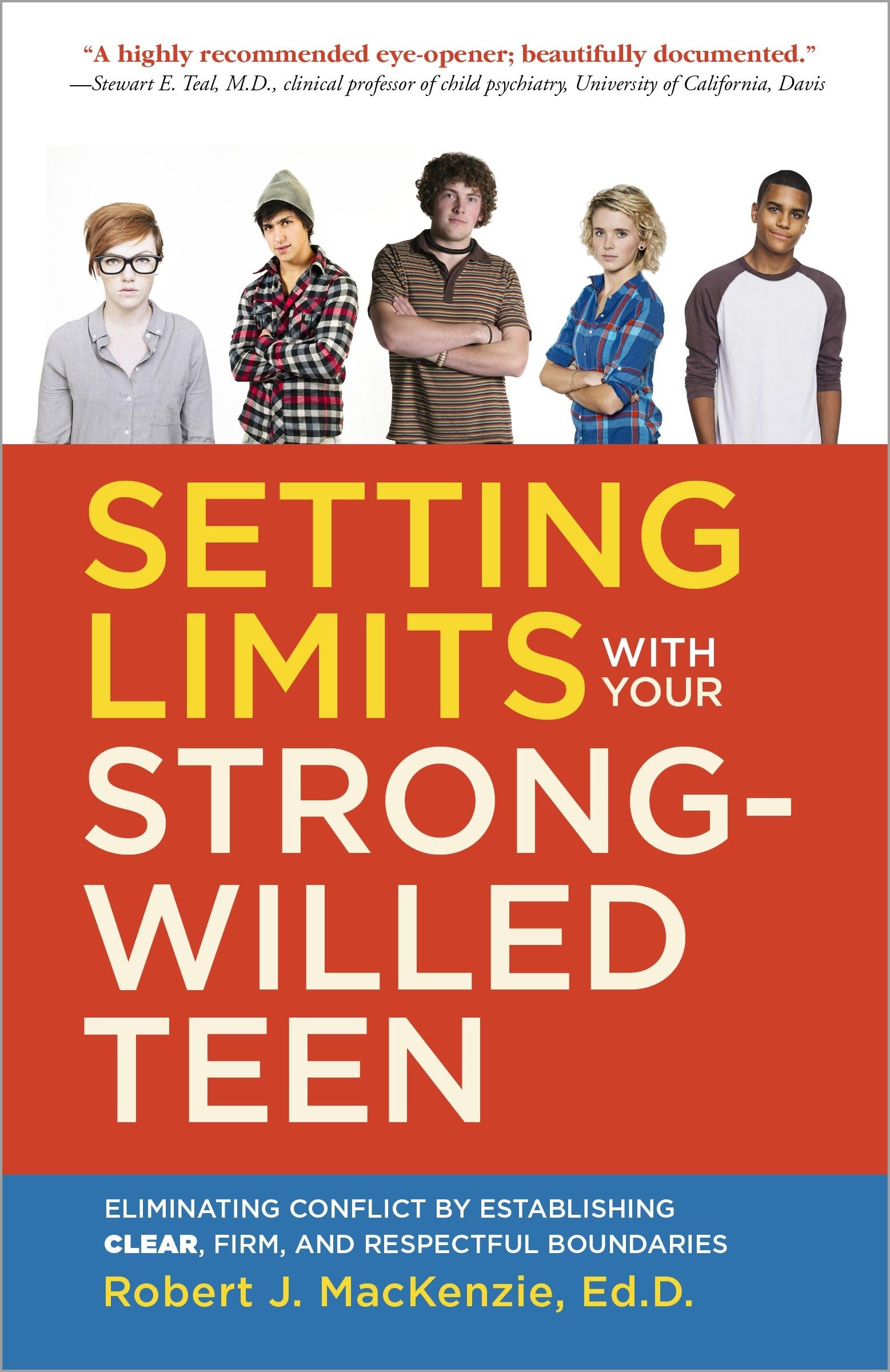 Buy Setting Limits with your Strong-Willed Teen: Eliminating Conflict by Establishing Clear, Firm, and Respectful Boundaries — BookShops.in