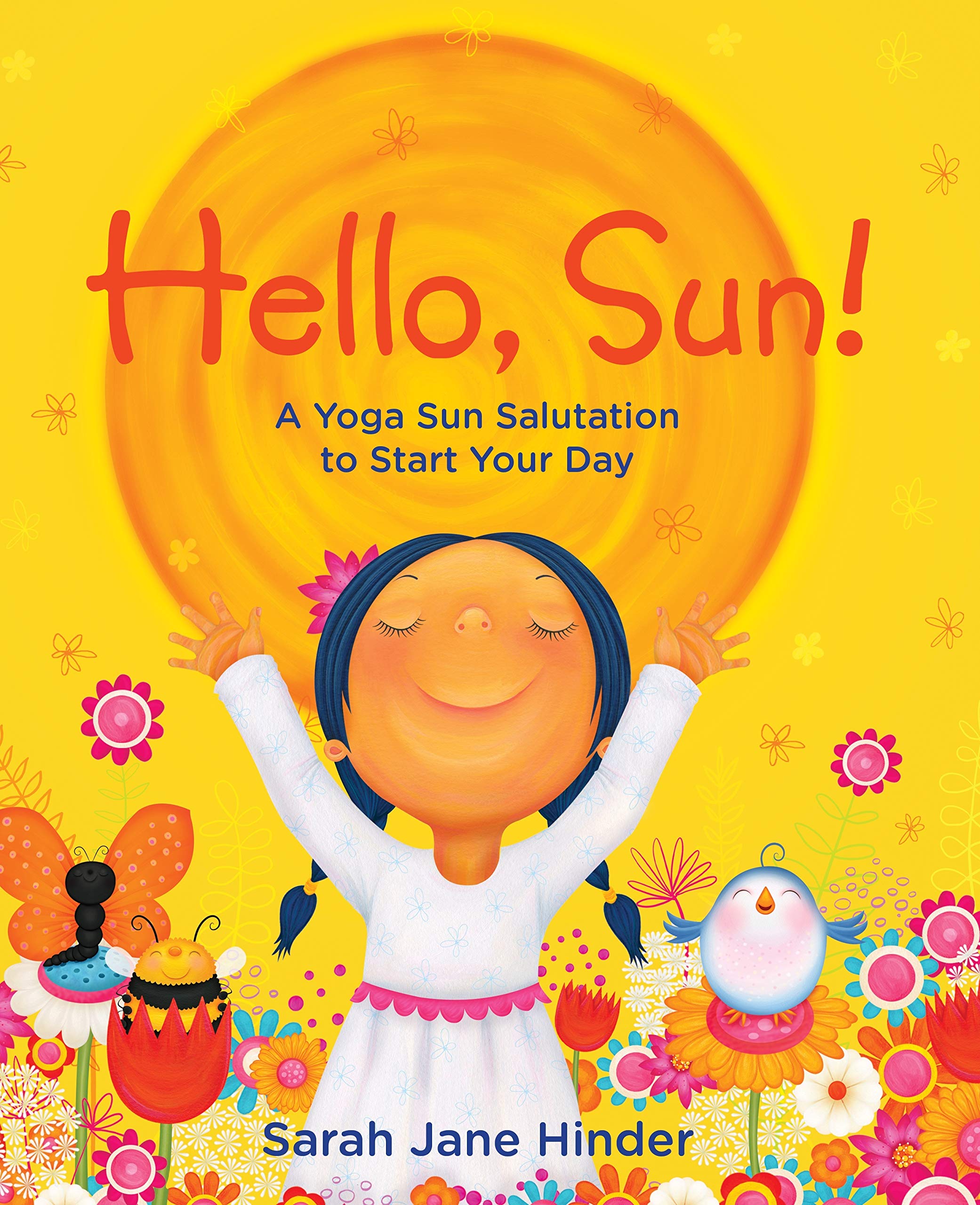 Sounds True Hello, Sun!: A Yoga Sun Salutation to Start Your Day