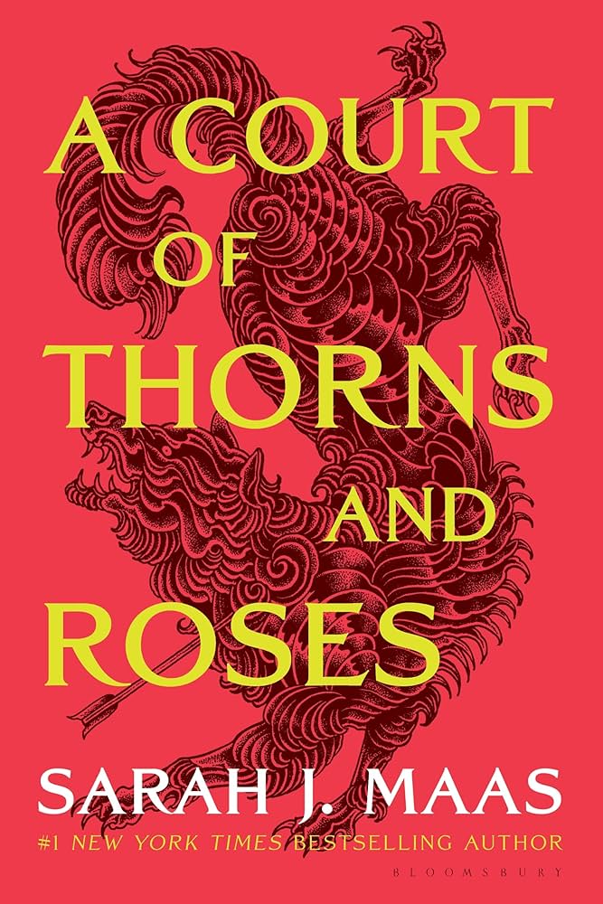 A Court of Throrns and Roses