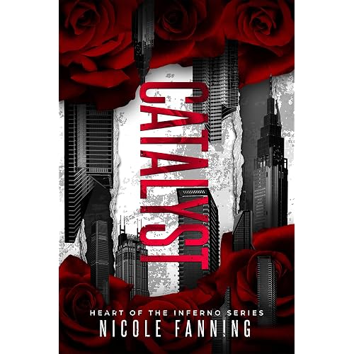 Catalyst (Heart of the Inferno Book 1)