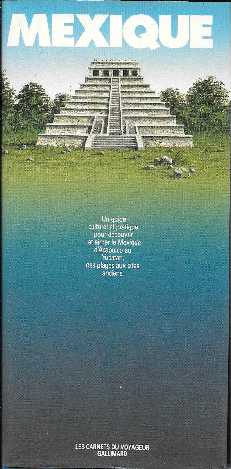 MEXIQUE (LE) [Hardcover]