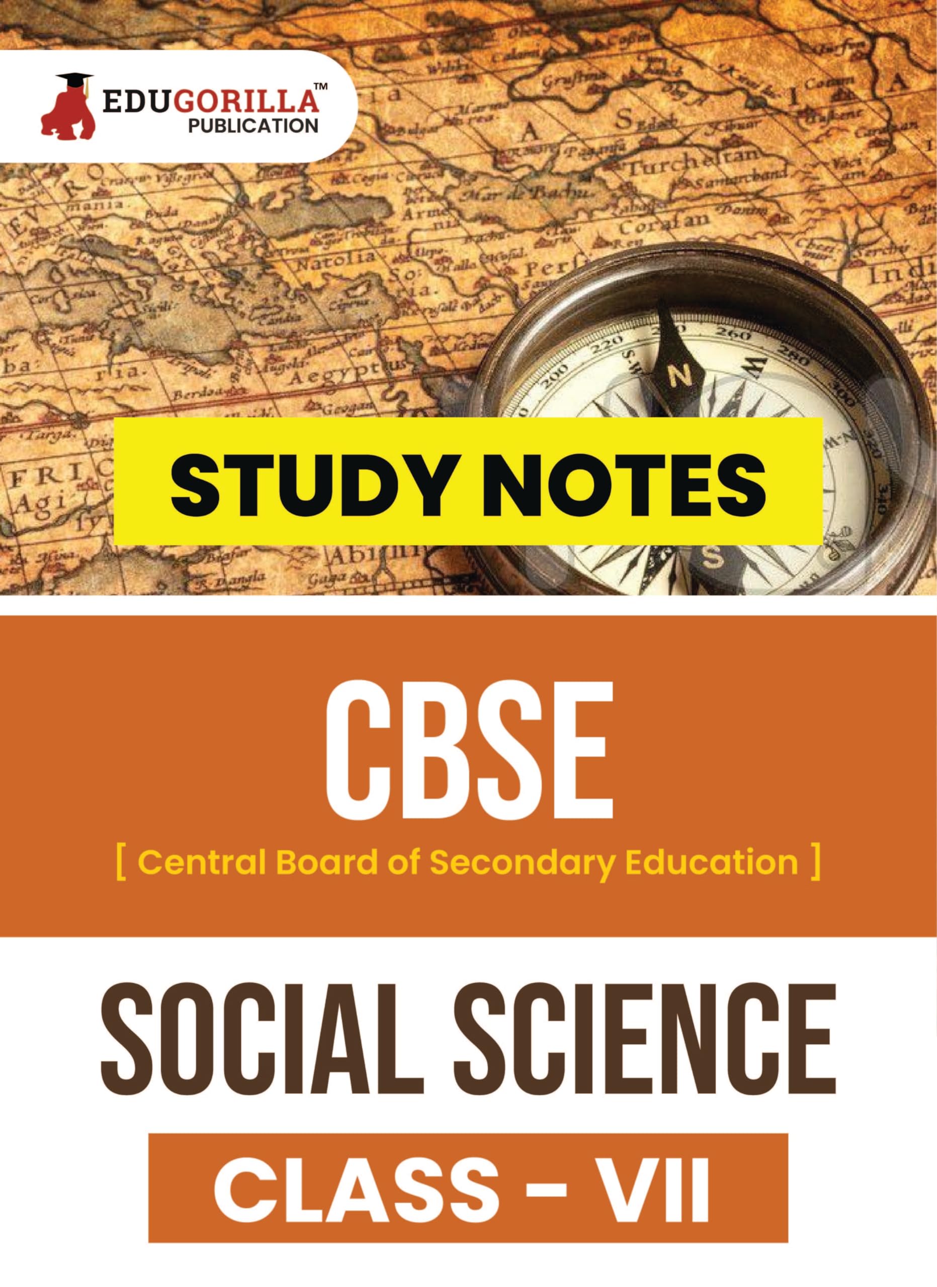 CBSE (Central Board of Secondary Education) Class VII - Social Science Topic-wise Notes | A Complete Preparation Study Notes with Solved MCQs Paperback – 14 September 2023