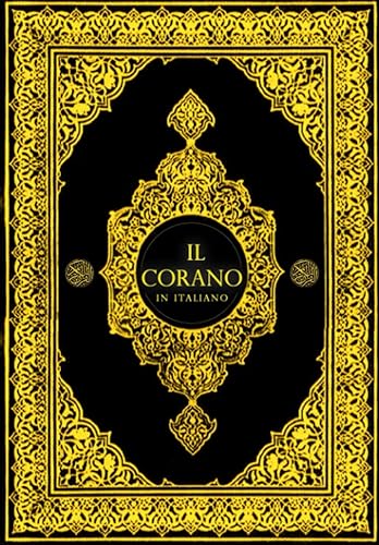Il Corano in Italiano Completo (Annotato): Il Corano in Italiano Completo (Annotato) Il Sacro Corano / La Sacra Bibbia per i musulmani / corano ... Corano integrale /Il Sacro Corano in italiano