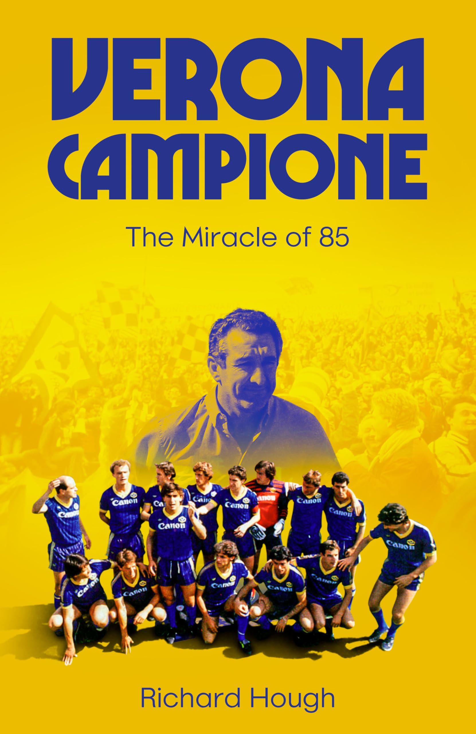 Verona Campione: The Miracle of 85