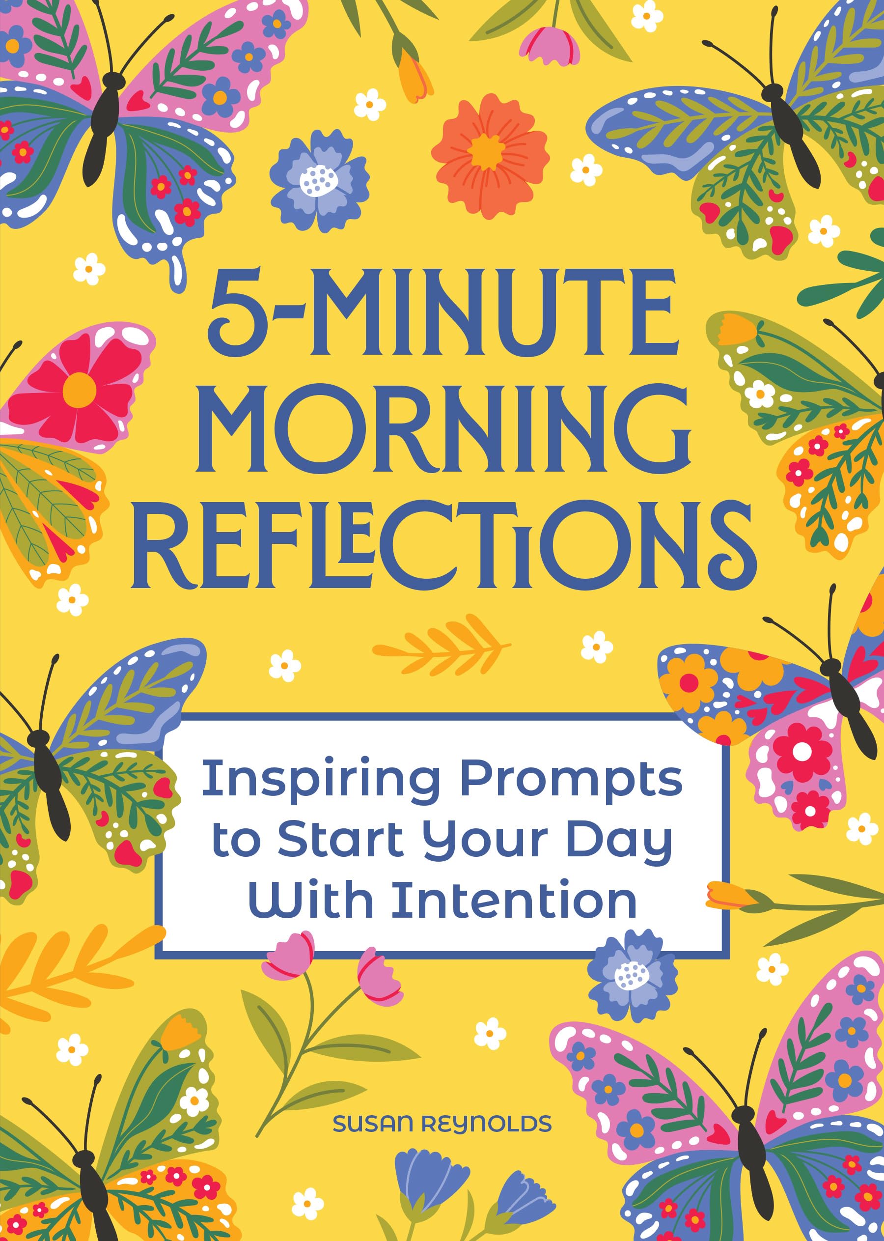 5-Minute Morning Reflections: Inspiring Prompts to Start Your Day With Intention