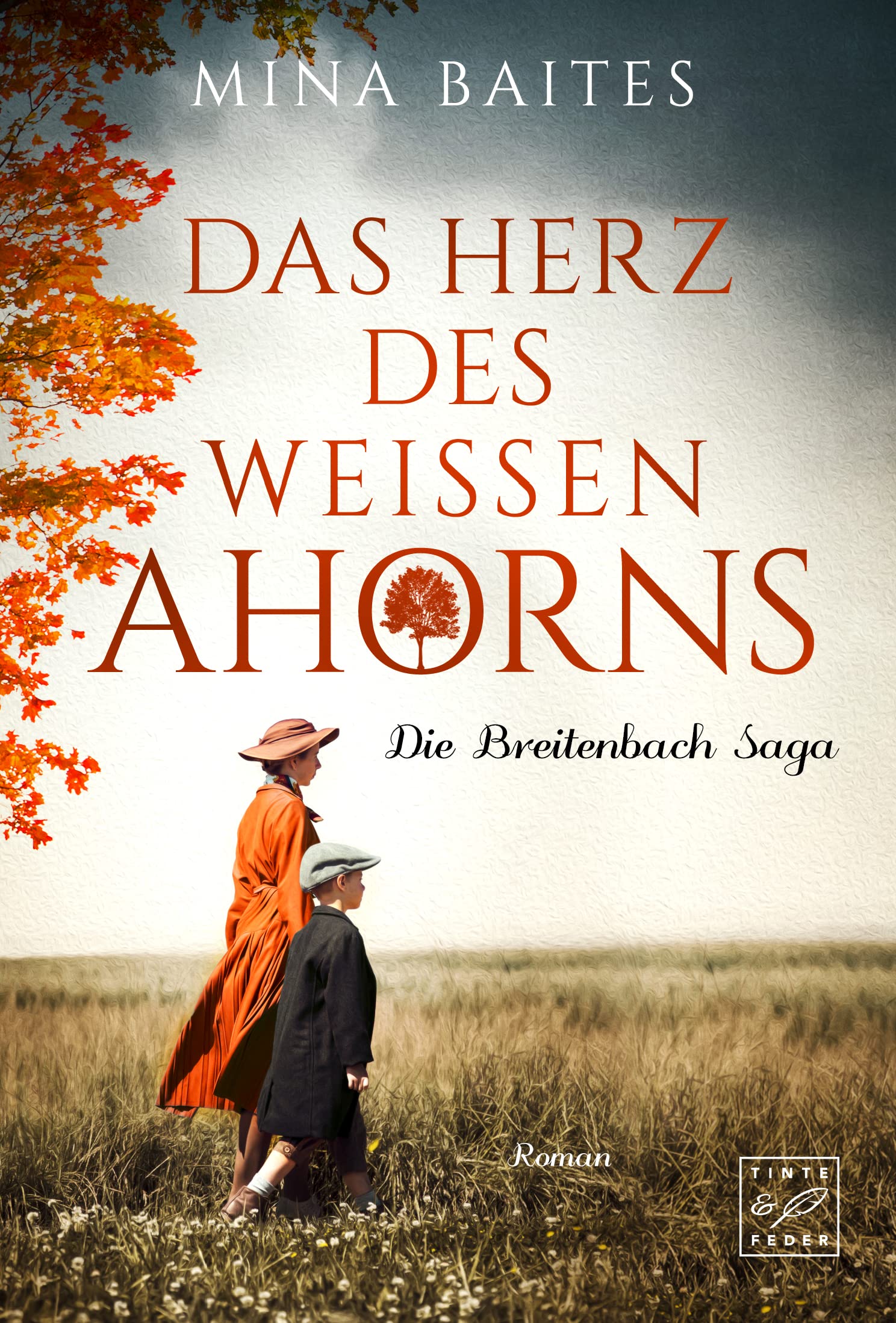 Das Herz des weißen Ahorns (Die Breitenbach Saga 4)