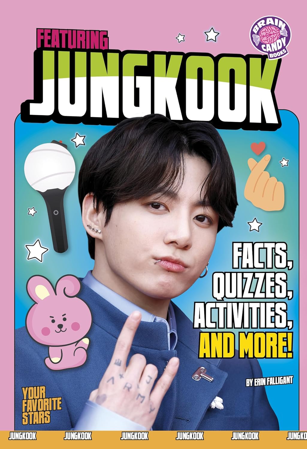 Featuring Jungkook: Facts, Quizzes, Activities, and More! (Brain Candy) (Your Favorite Stars)      Paperback – January 1, 2026