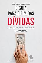 O Guia das Dívidas: Como Quitar Dívidas Impagáveis