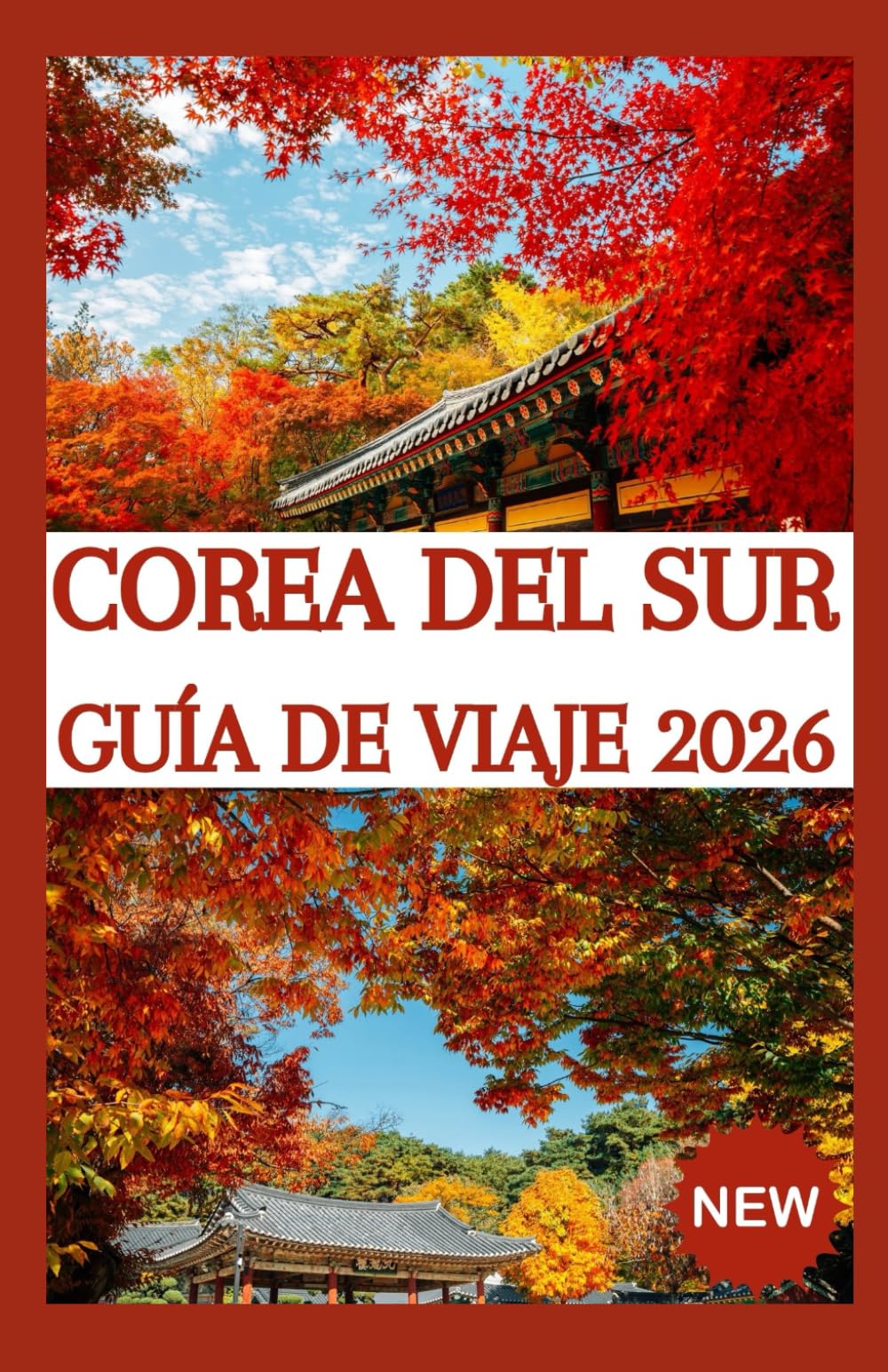 COREA DEL SUR GUÍA DE VIAJE 2026