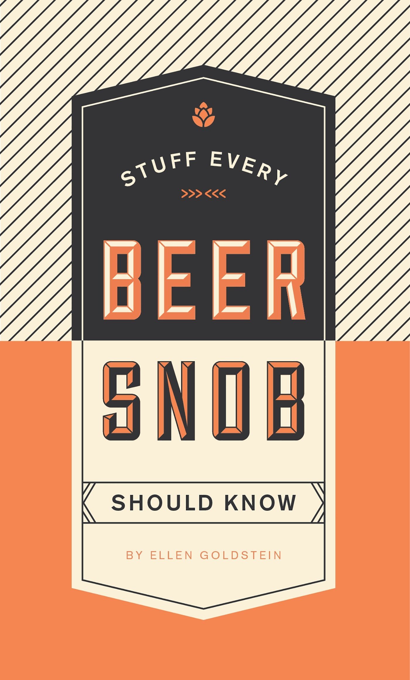 Stuff Every Beer Snob Should Know: 22 (Stuff You Should Know)
