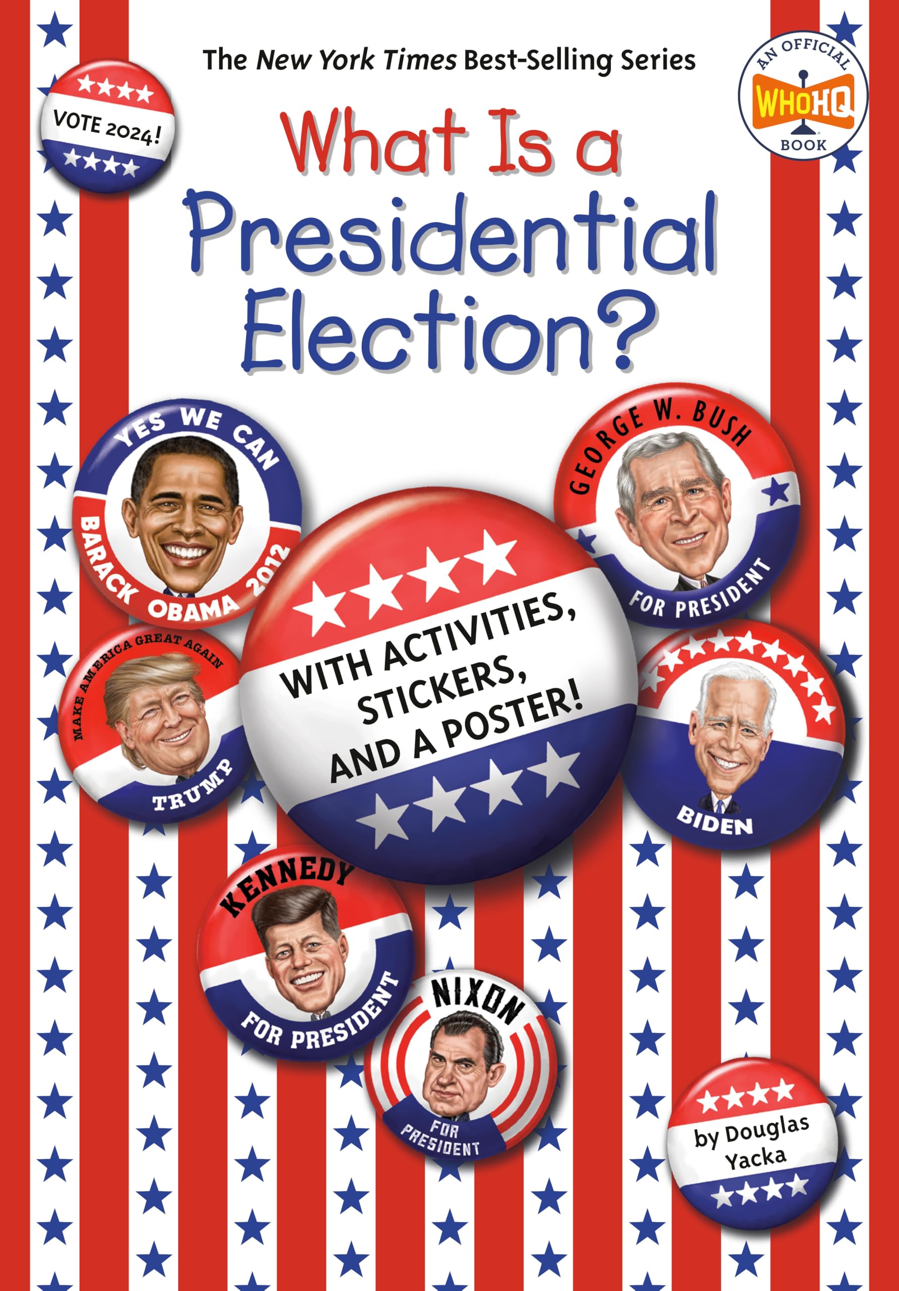 What Is a Presidential Election?: 2024 Edition (What Was?)