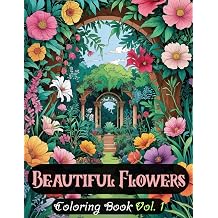 Beautiful Flowers Coloring Book Vol. 1 | 50 Enchanting Floral Designs from Gardens, Parks, and Exotic Landscapes |