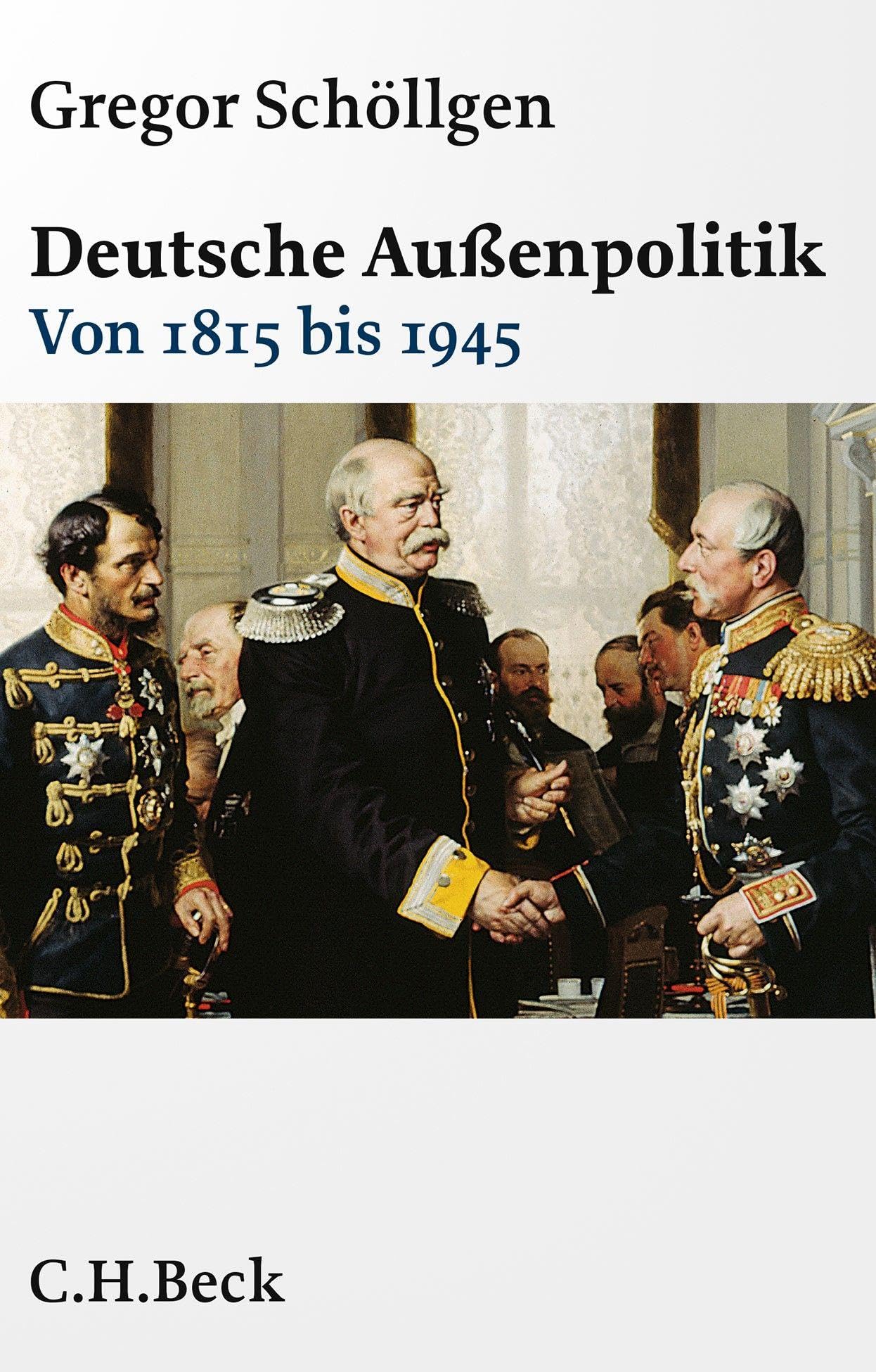 Deutsche Außenpolitik: Von 1815 bis 1945