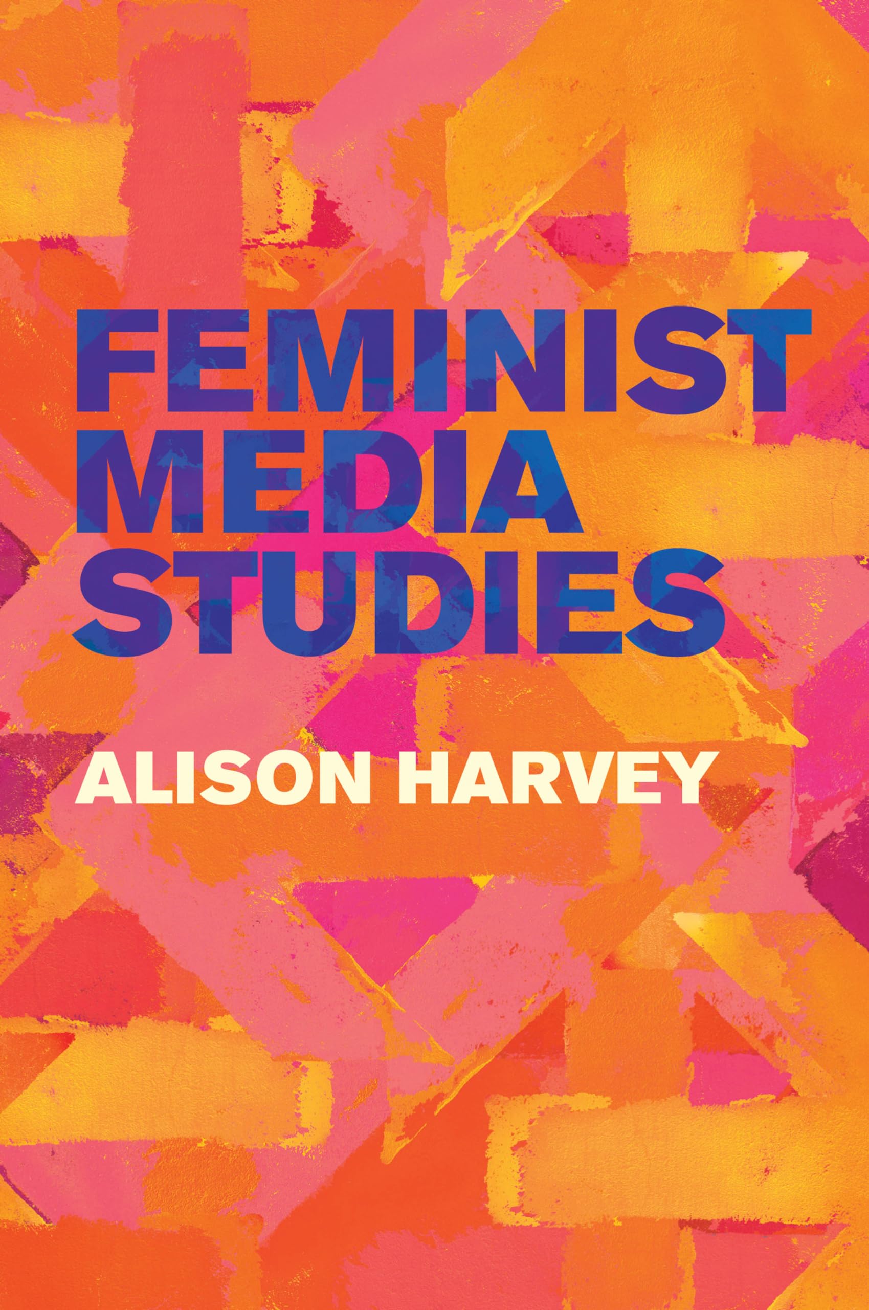 Feminist Media Studies Harvey Paperback Polity Press 9781509524471