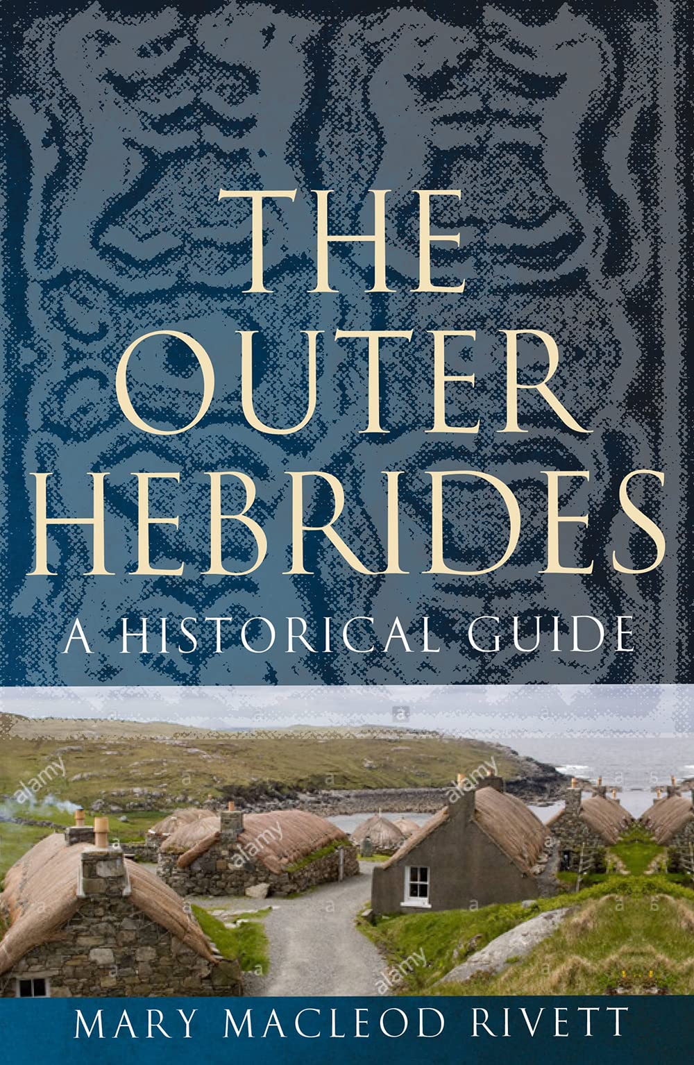 The Outer Hebrides: A Historical Guide (Birlinn Historical Guides). Rivett**