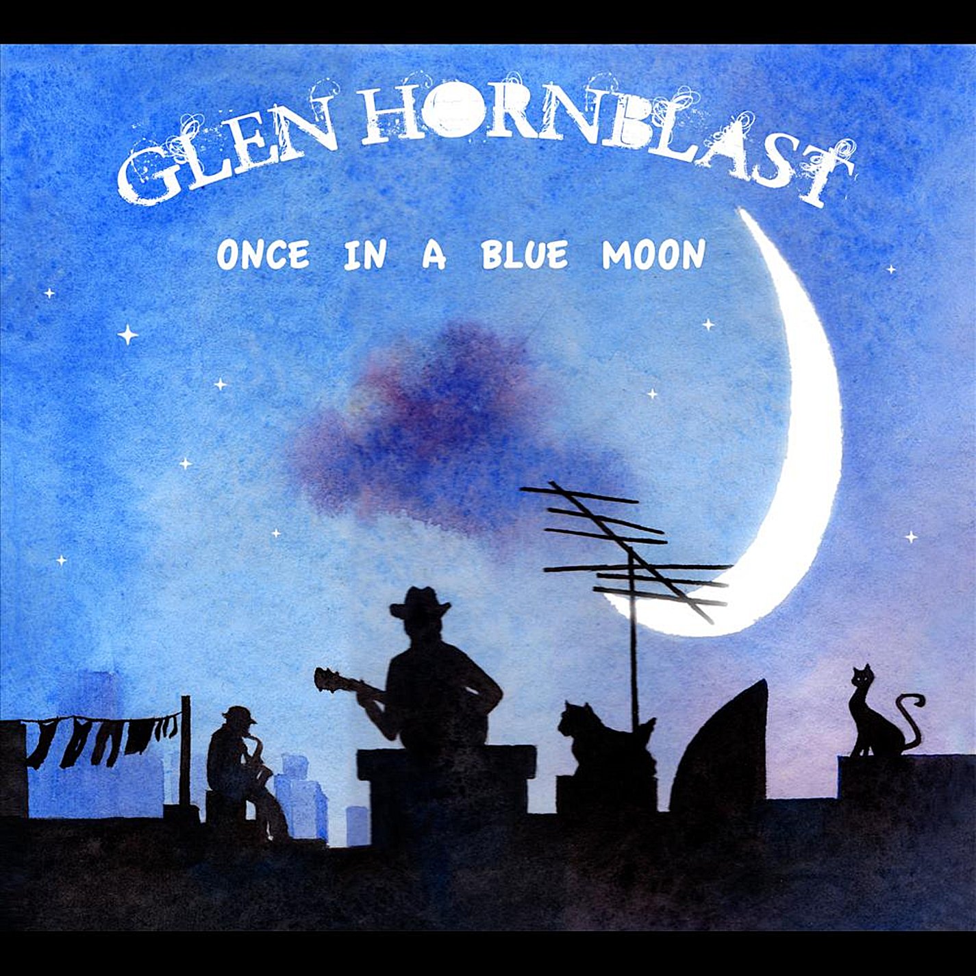 Once in a Blue Moon [Audio CD] Glen Hornblast