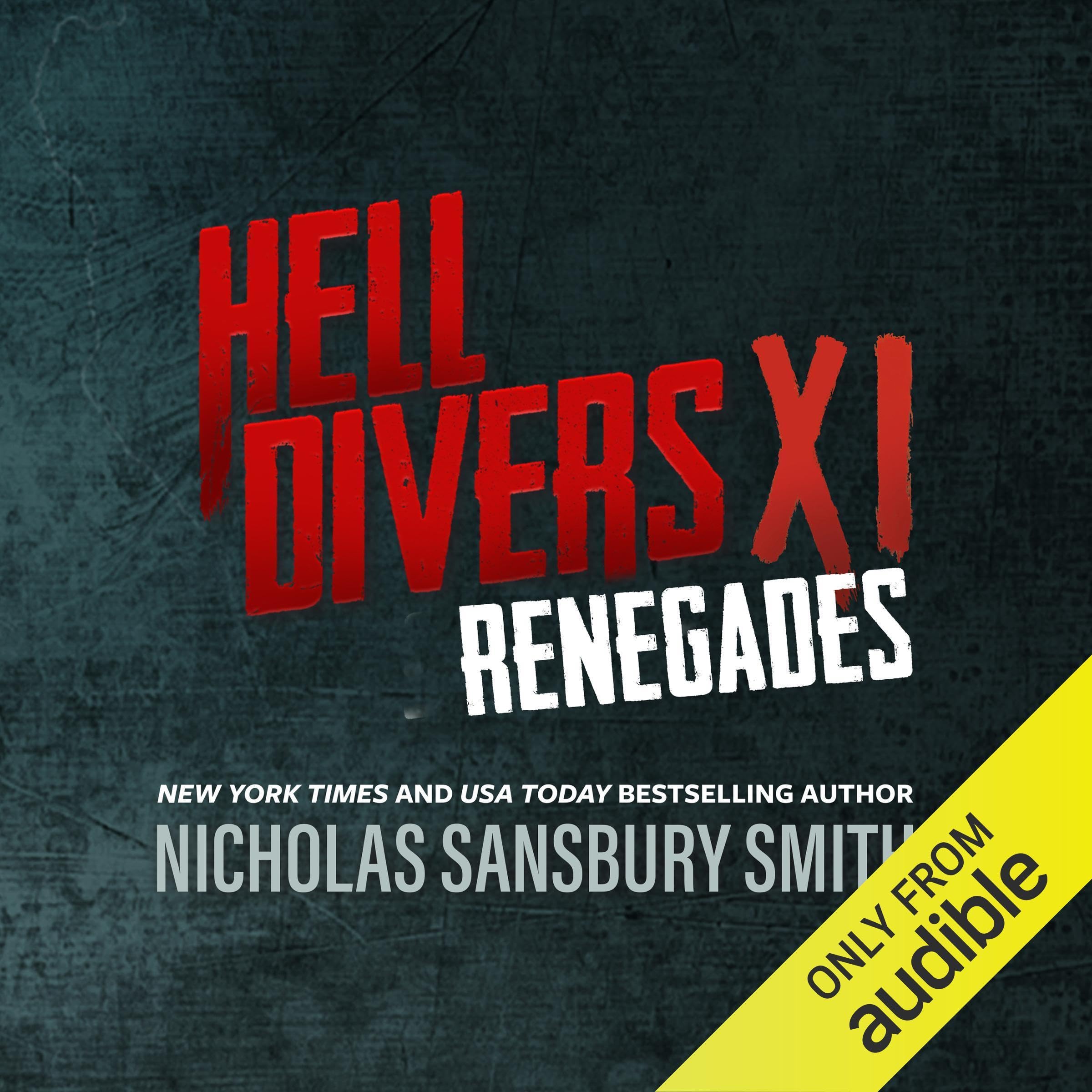 Hell Divers XI: Renegades: Hell Divers Series, Book 11