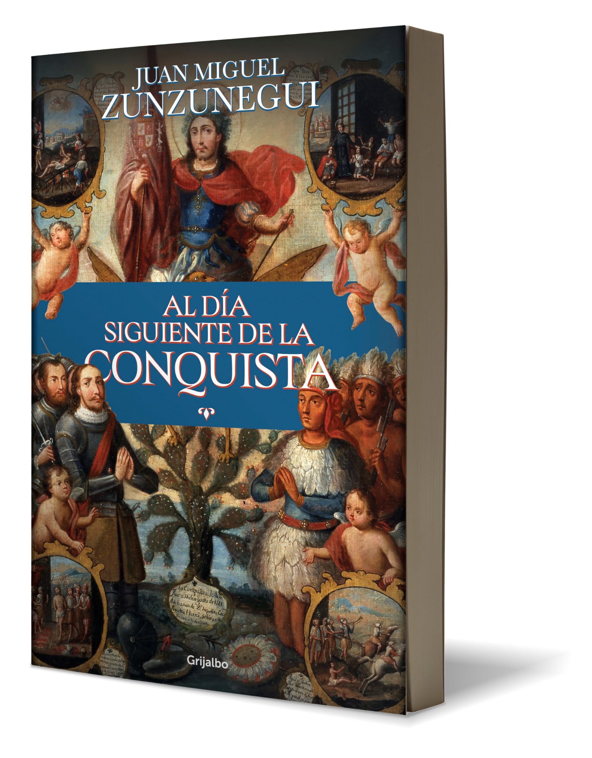 Al Día Siguiente de la Conquista: Una Historia de Lo Que España Hizo En América / The Day After the Conquest: A History of What Spain Did in the ... a History of What Spain Did in the Americas