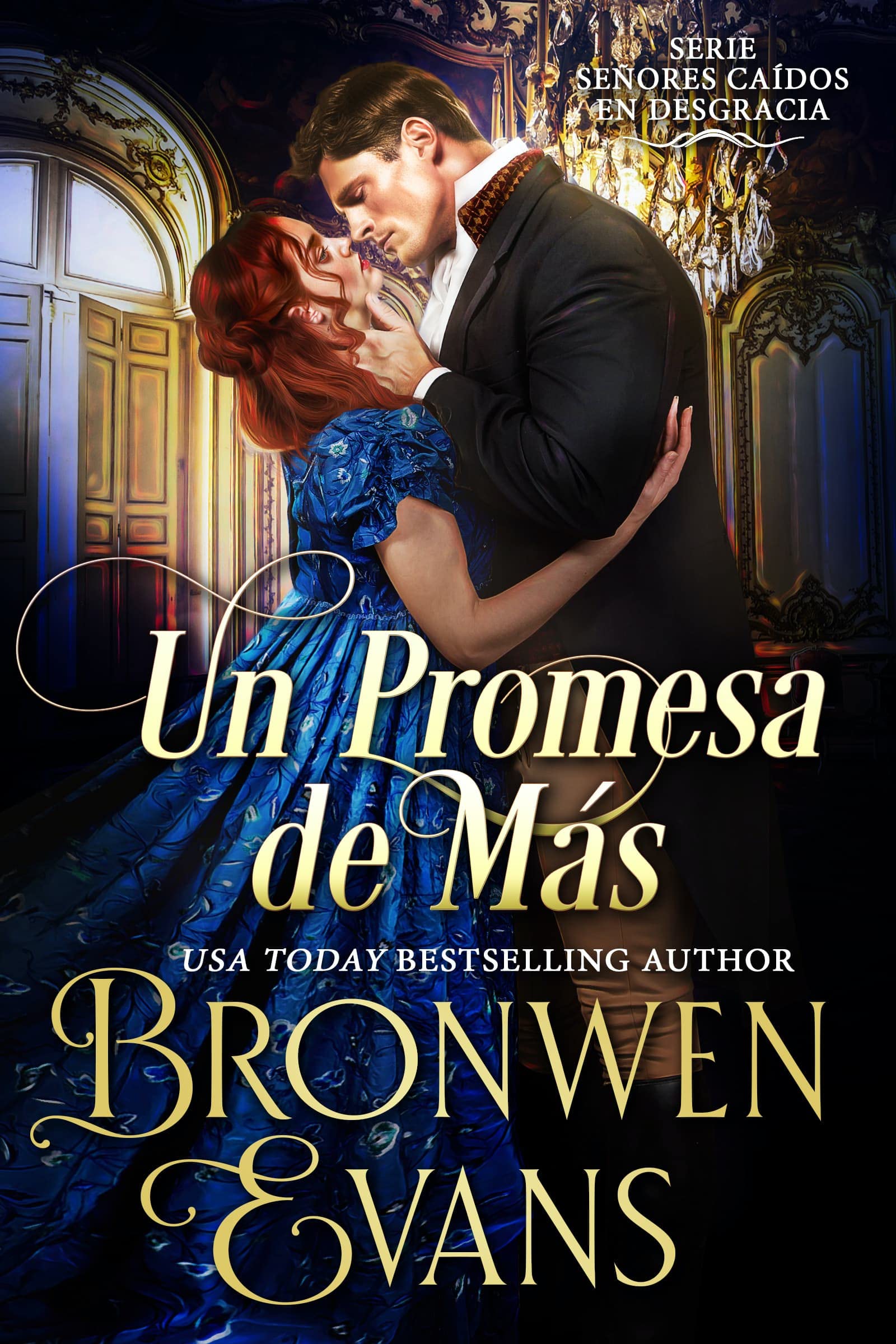 Una Promesa de Más: Romántica de la Regencia (Serie Señores caídos en desgracia nº 2) (Spanish Edition)