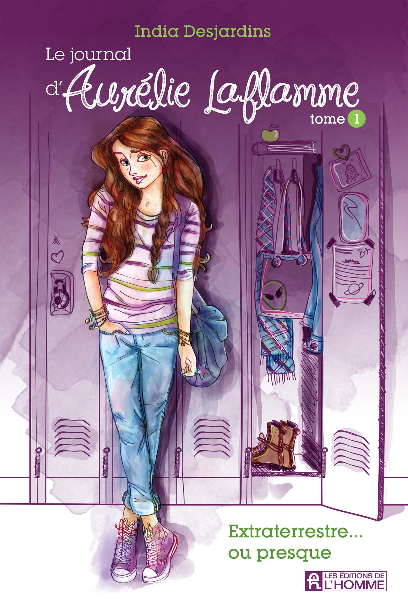 Le journal d'Aurélie Laflamme - Tome 1: Extraterrestre... ou presque ! [Mass Market Paperback] Desjardins, India
