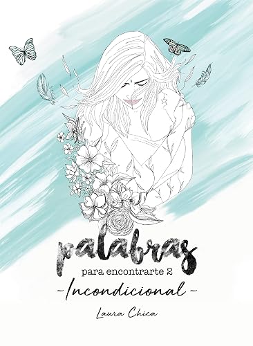 Palabras para encontrarte 2. Incondicional