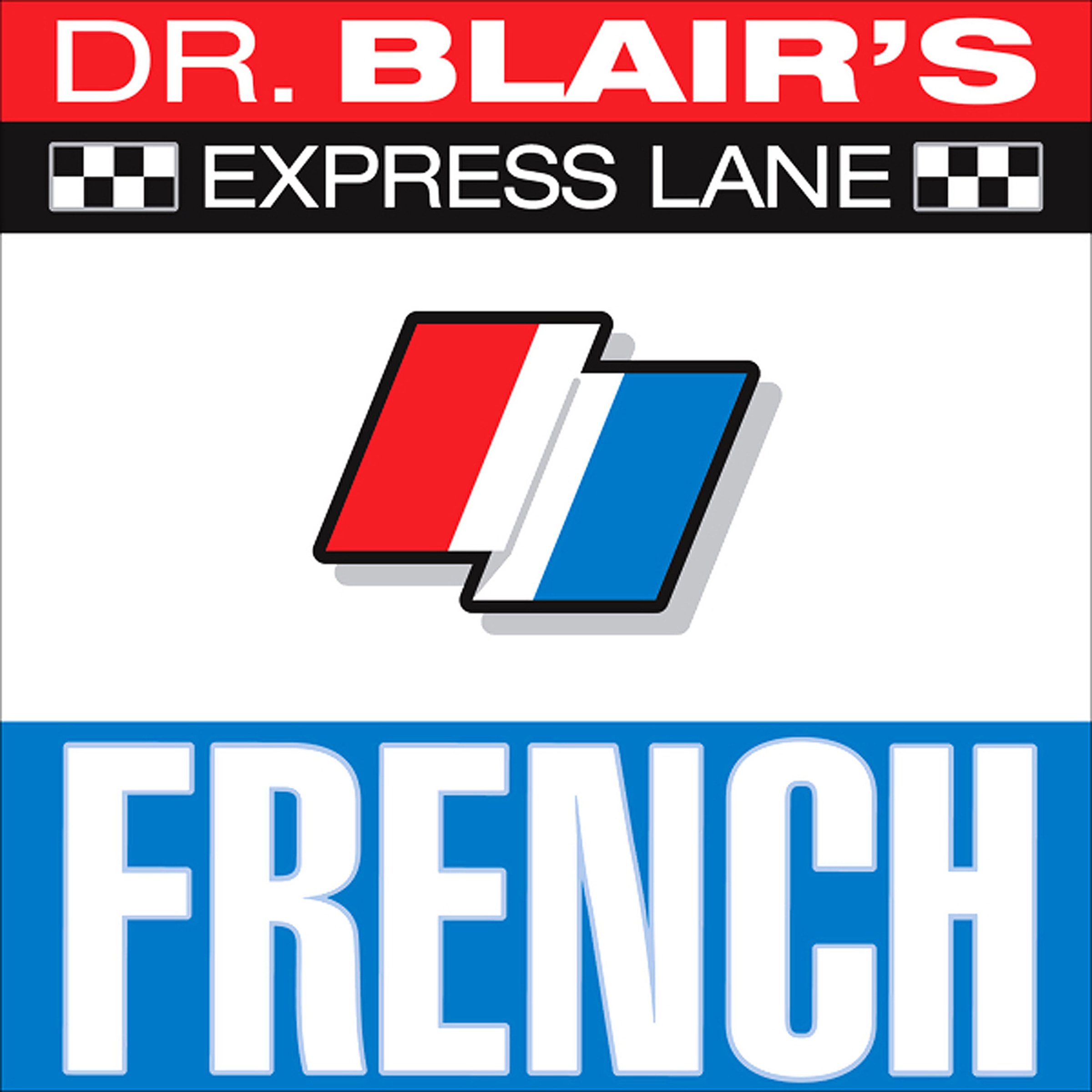 Dr. Blair's Express Lane French